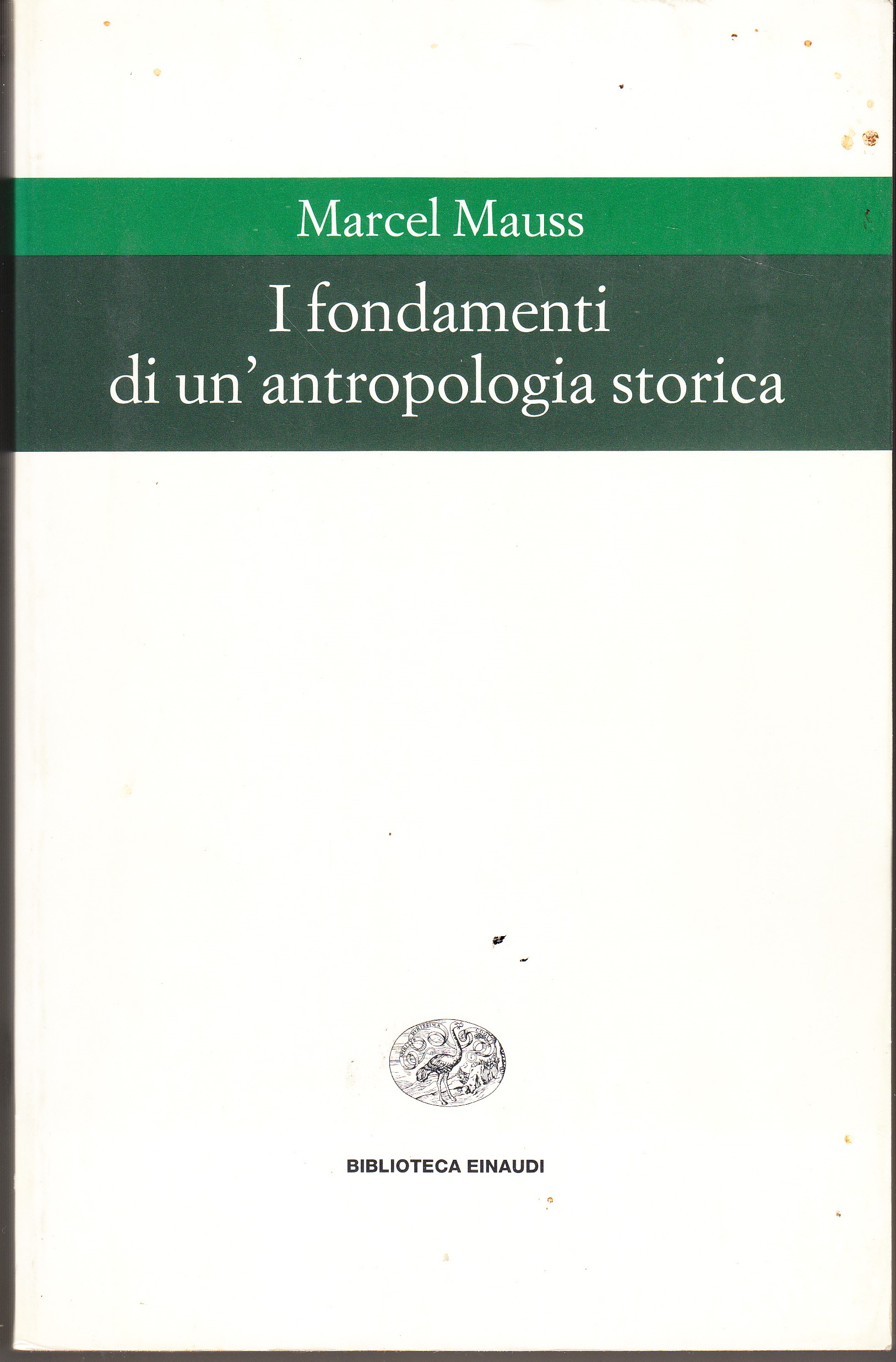 I fondamenti di un'antropologia storica