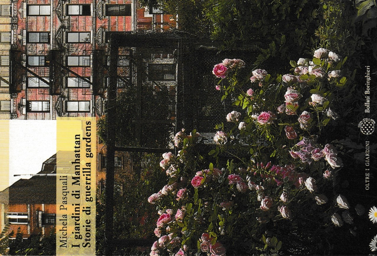 I giardini di Manhattan. Storie di guerrilla gardens