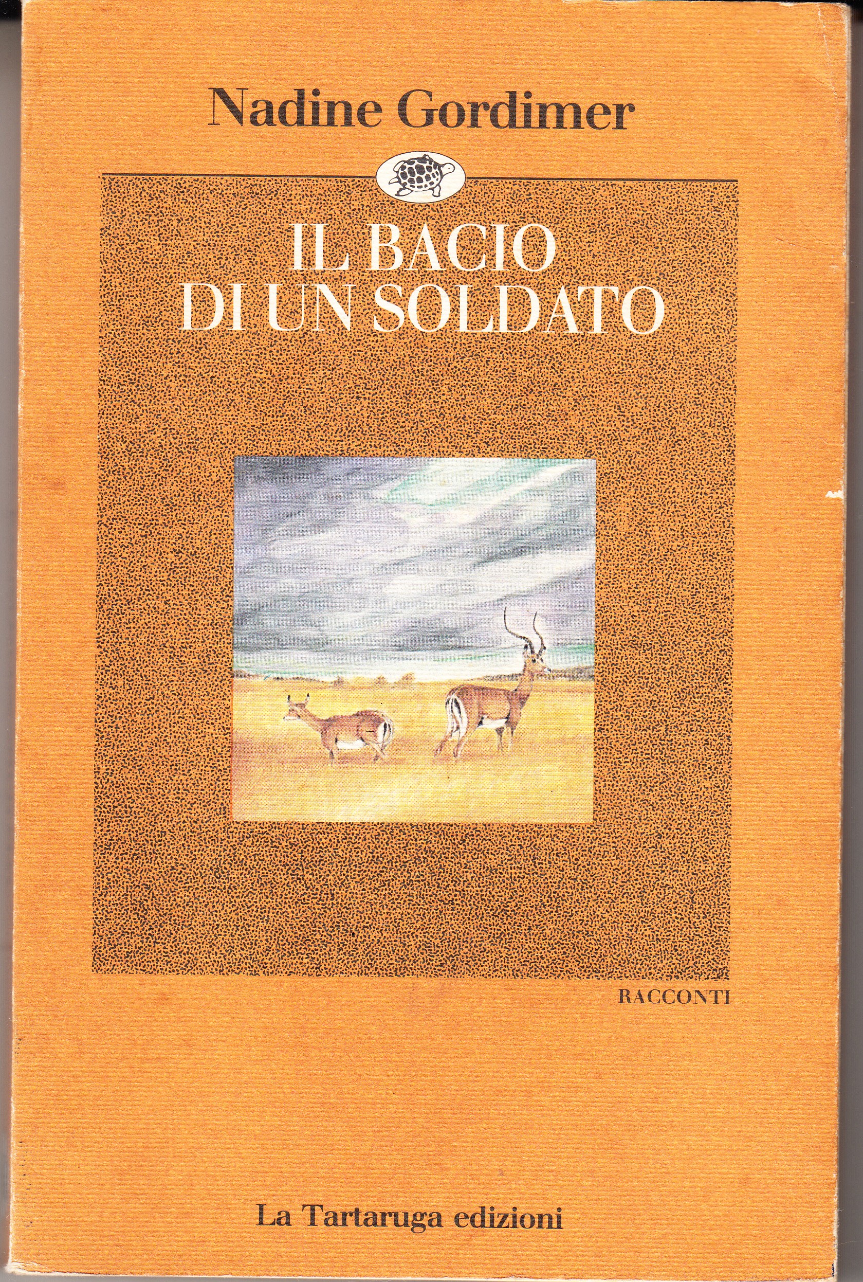 Il bacio di un soldato. Racconti