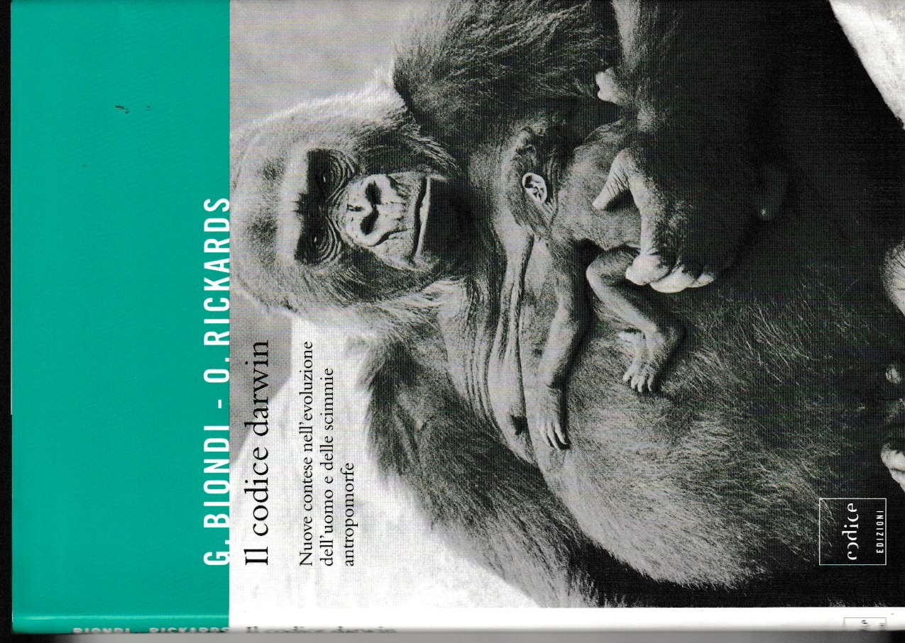 Il codice Darwin. Nuove contese nell'evoluzione dell'uomo e delle scimmie …