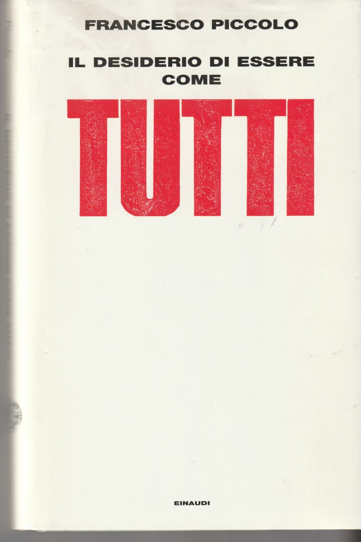 Il desiderio di essere come tutti