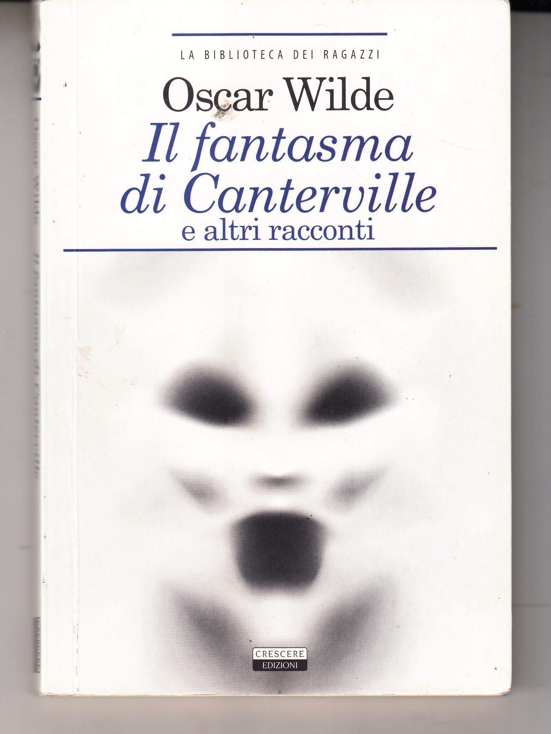 Il fantasma di Canterville e altri racconti