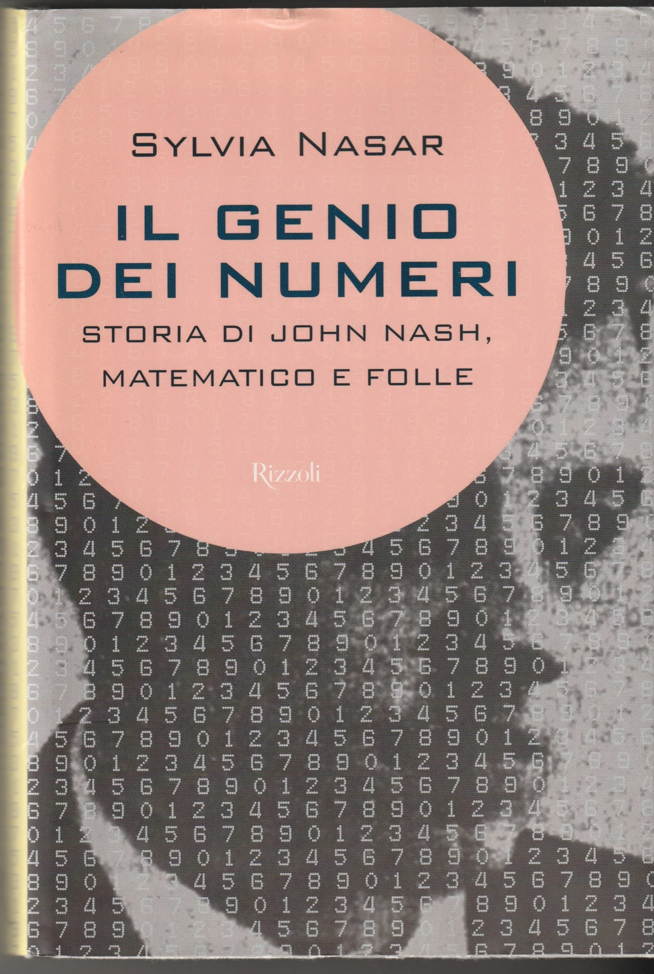 Il genio dei numeri. Storia di John Nash, matematico e …