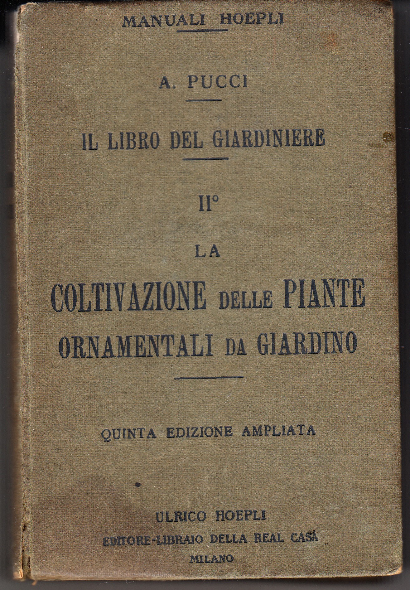 Il libro del giardiniere. II° La Coltivazione delle piante ornamentali …