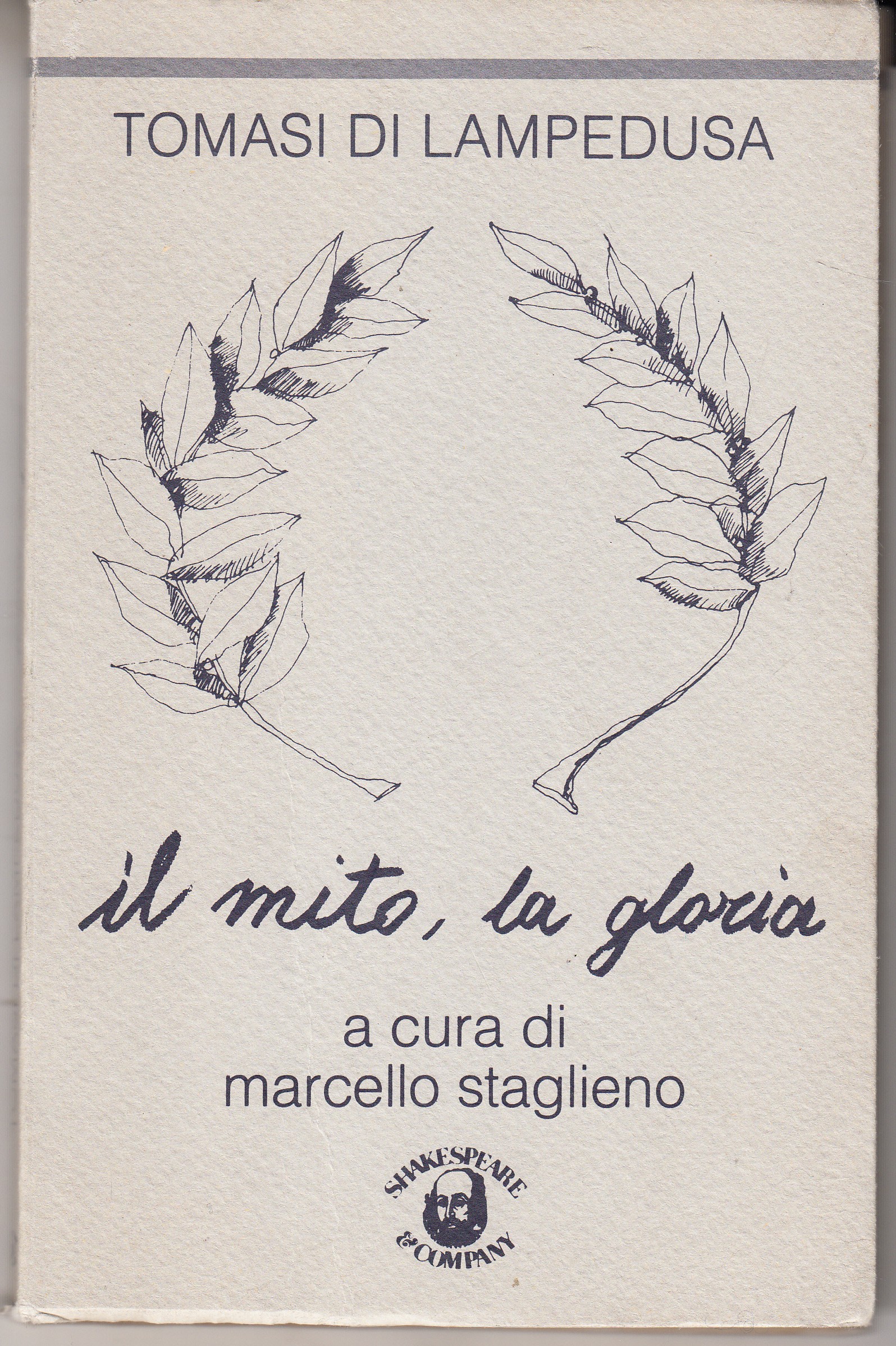 Il mito, la gloria. A cura di Marcello Staglieno