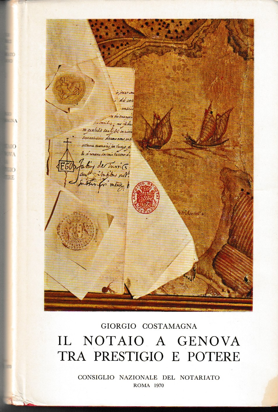 Il notaio a Genova tra prestigio e potere