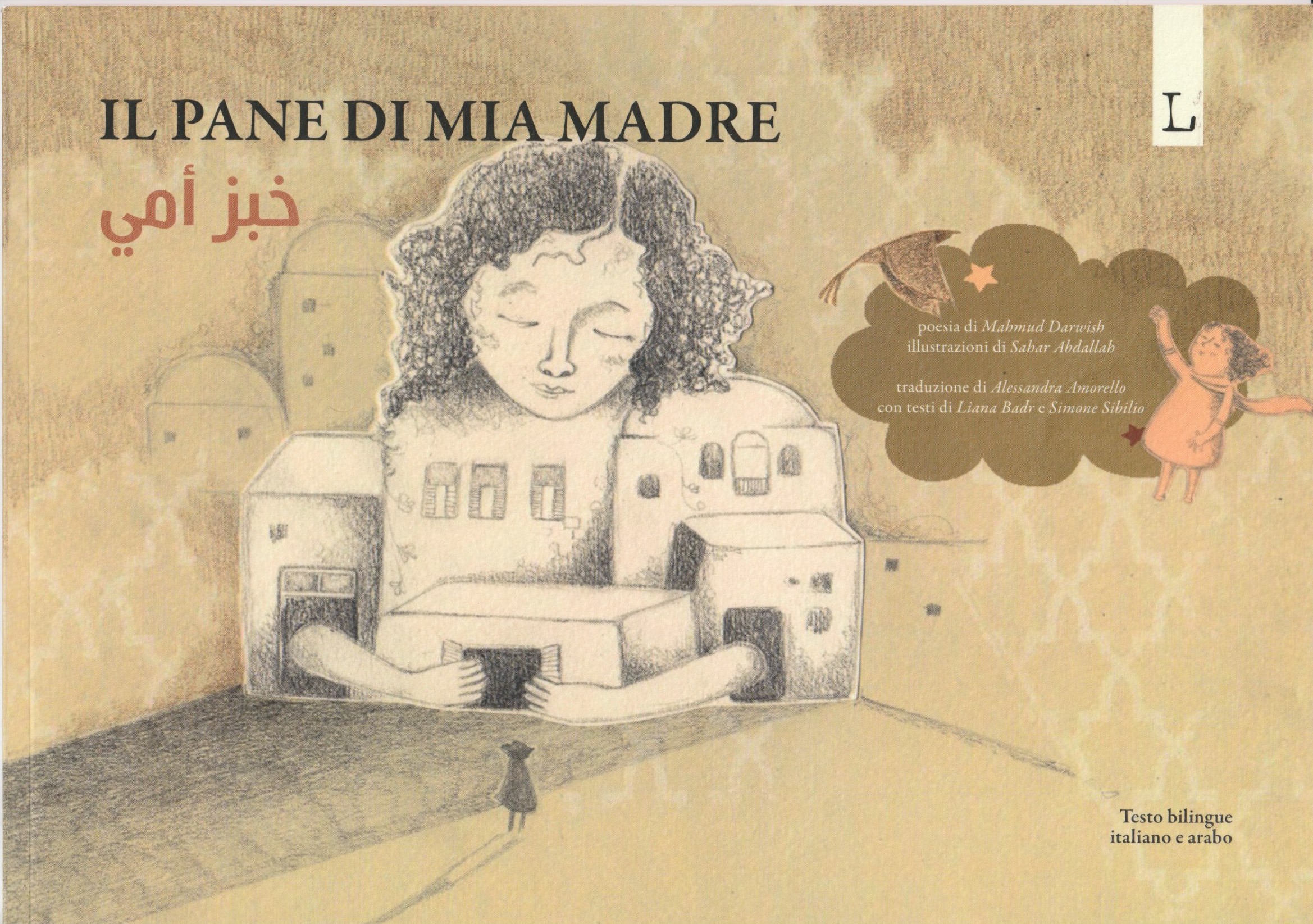 Il pane di mia madre. Testo bilingue italiano e arabo