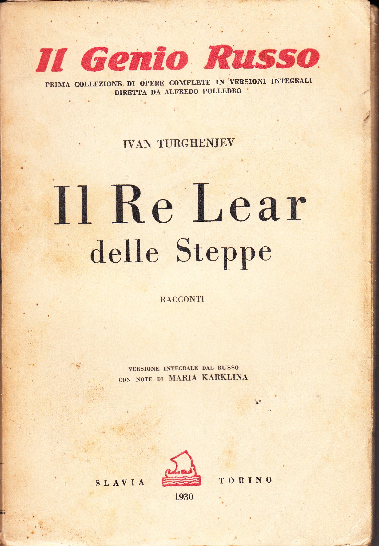 Il re Lear delle steppe. Racconti. Versione integrale dal russo …