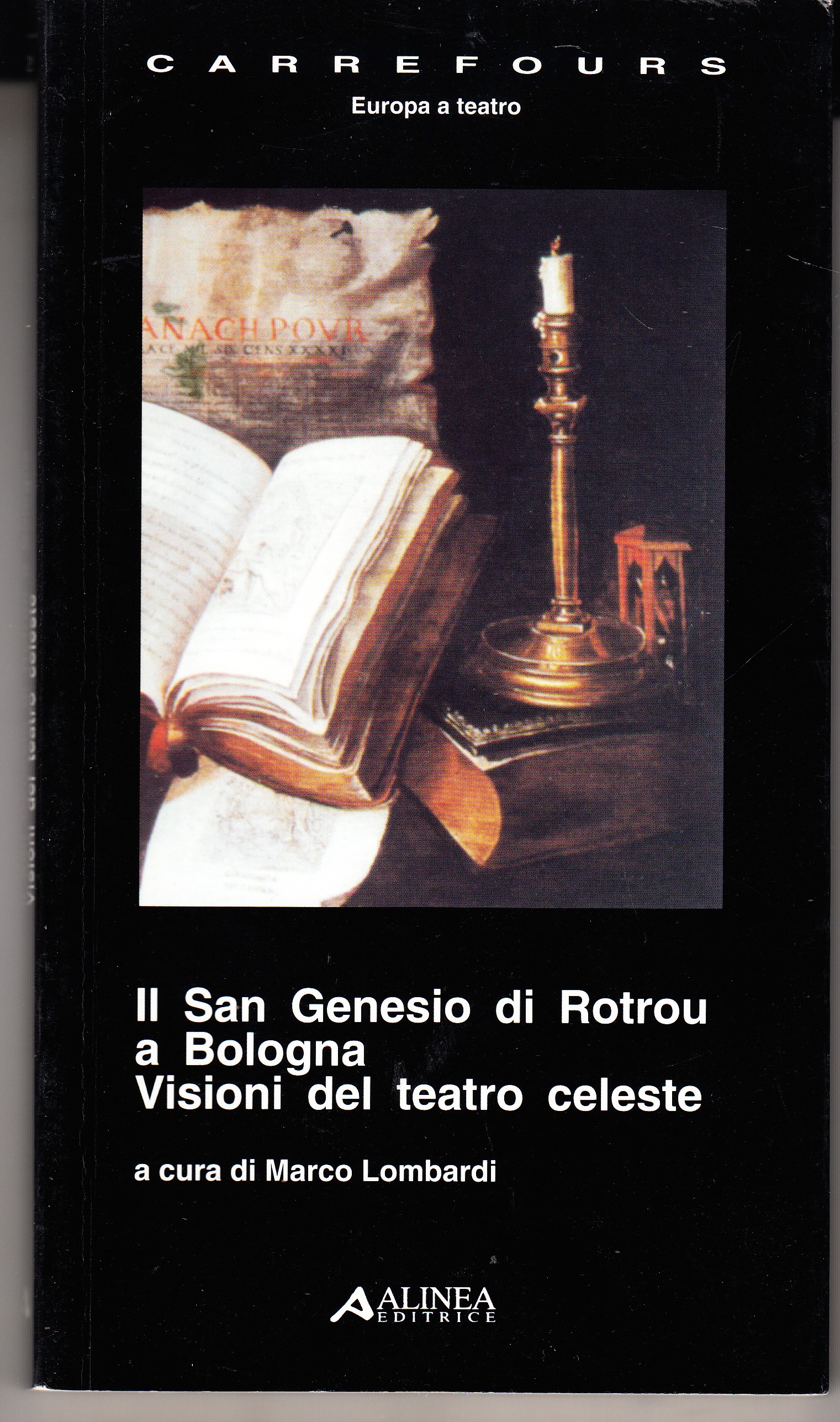 Il San Ginesio di Rotrou a Bologna. Visioni del teatro …