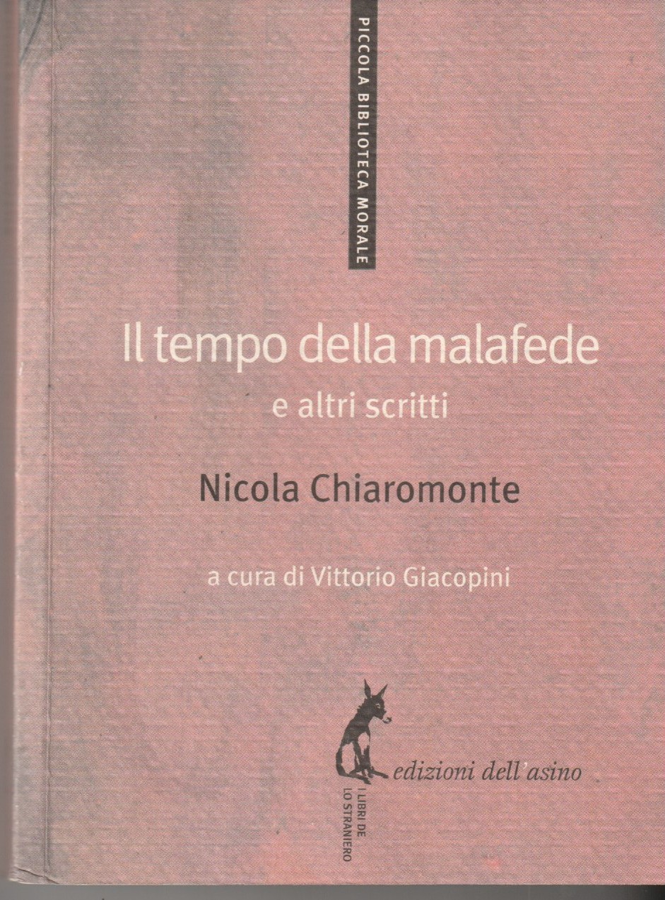 Il tempo della malafede e altri scritti. A cura di …