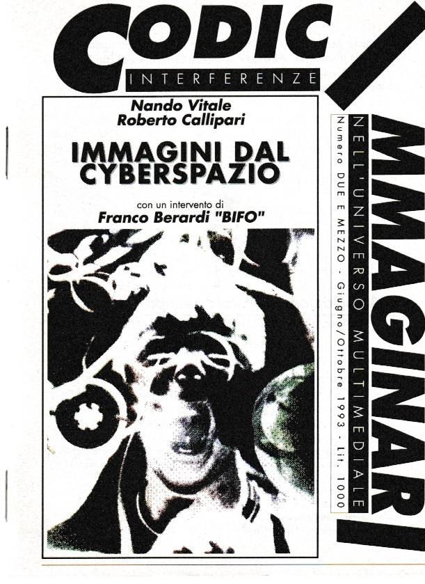 Immagini dal Cyberspazio. Con un intervento di Franco Berardi "Bifo"