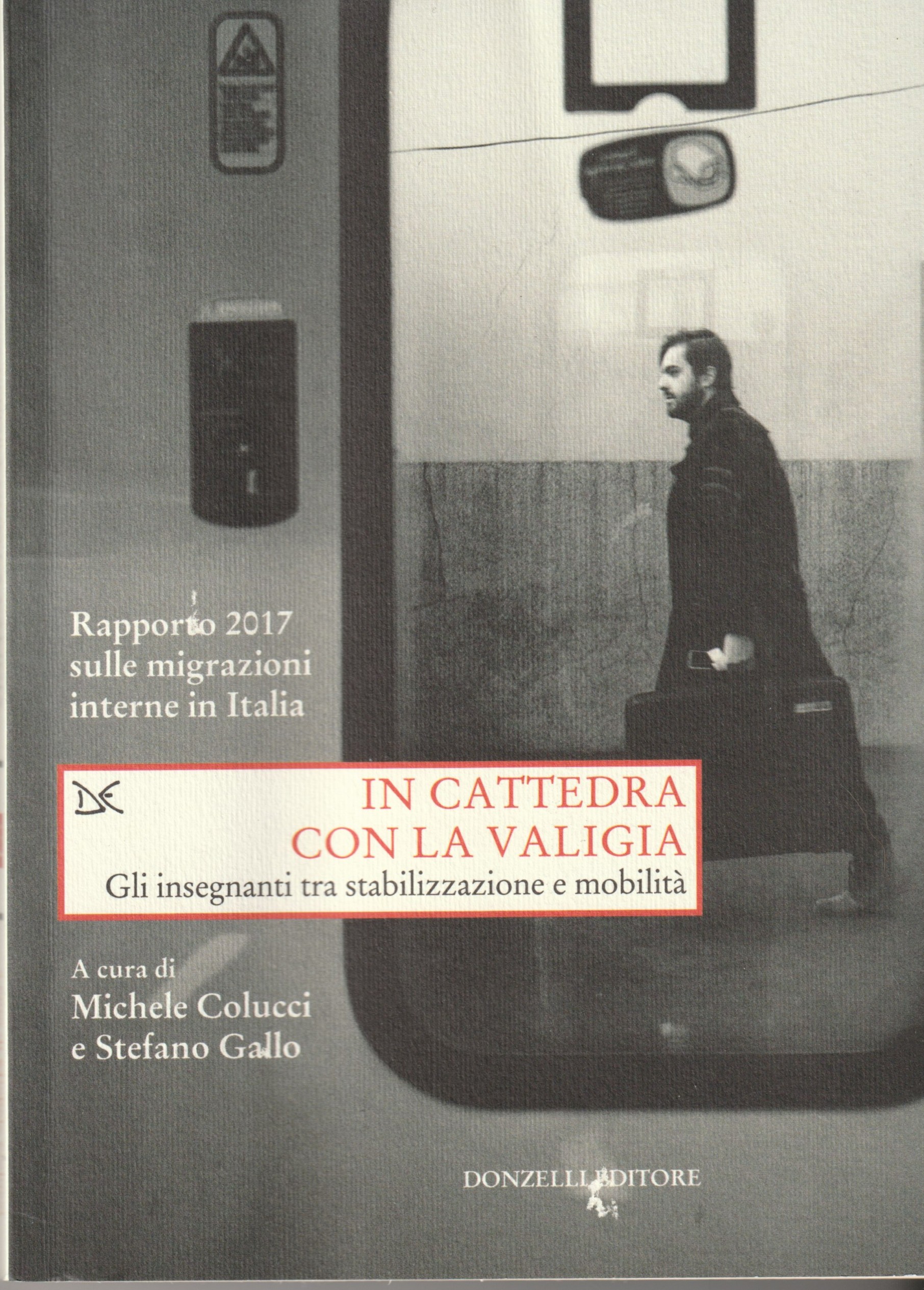 In cattedra con la valigia. Gli insegnanti tra stabilizzazione e …