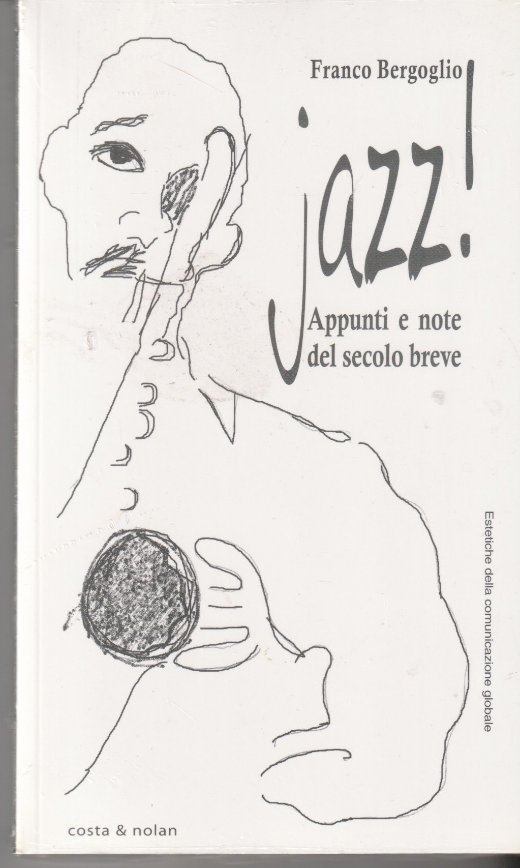 Jazz! Appunti e note del secolo breve