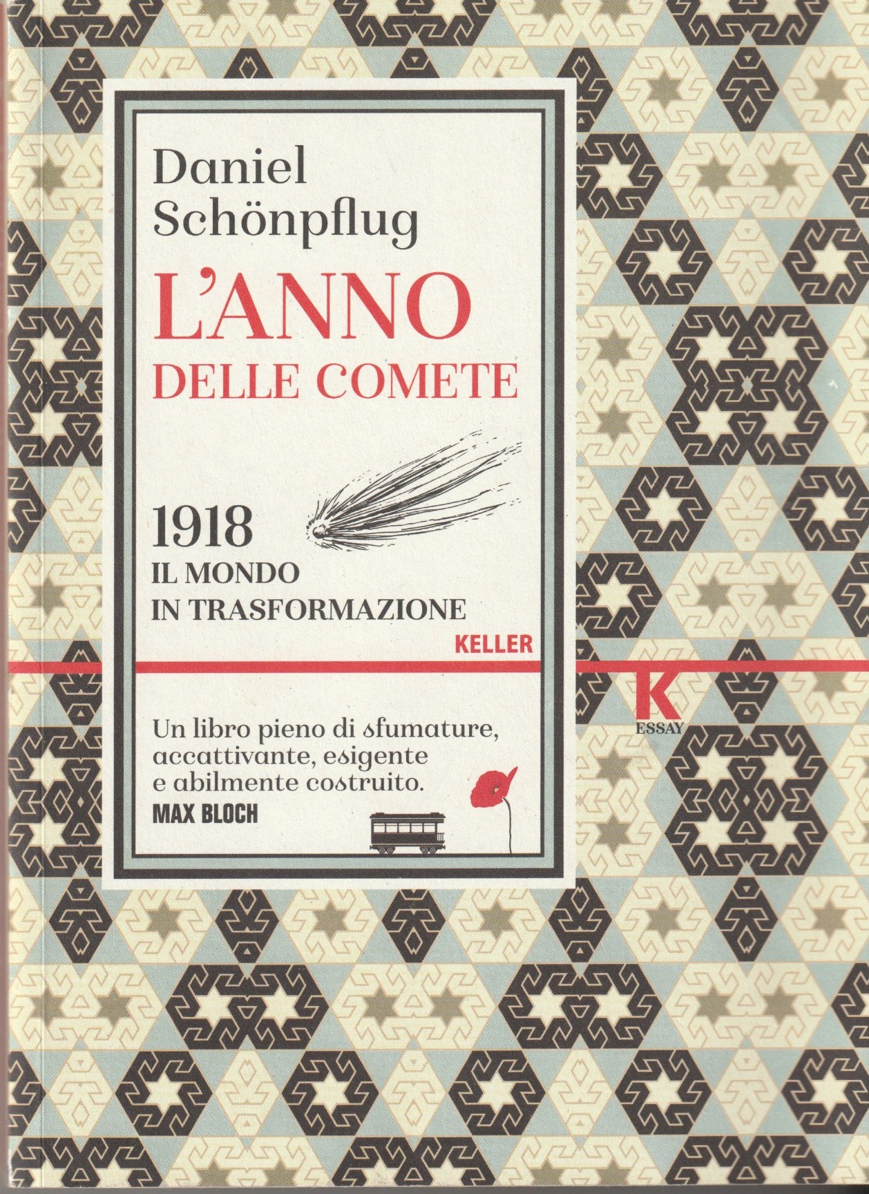 L'anno delle comete. 1918: il mondo in trasformazione