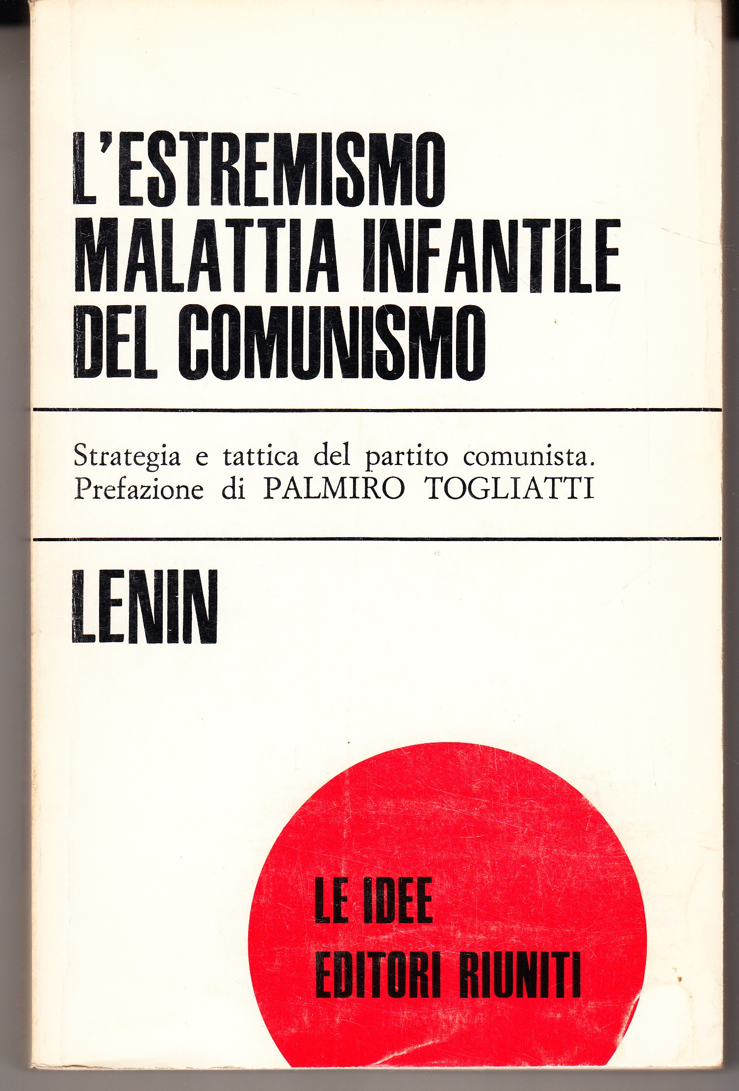 L'estremismo come malattia infantile del comunismo. Strategia e tattica del …