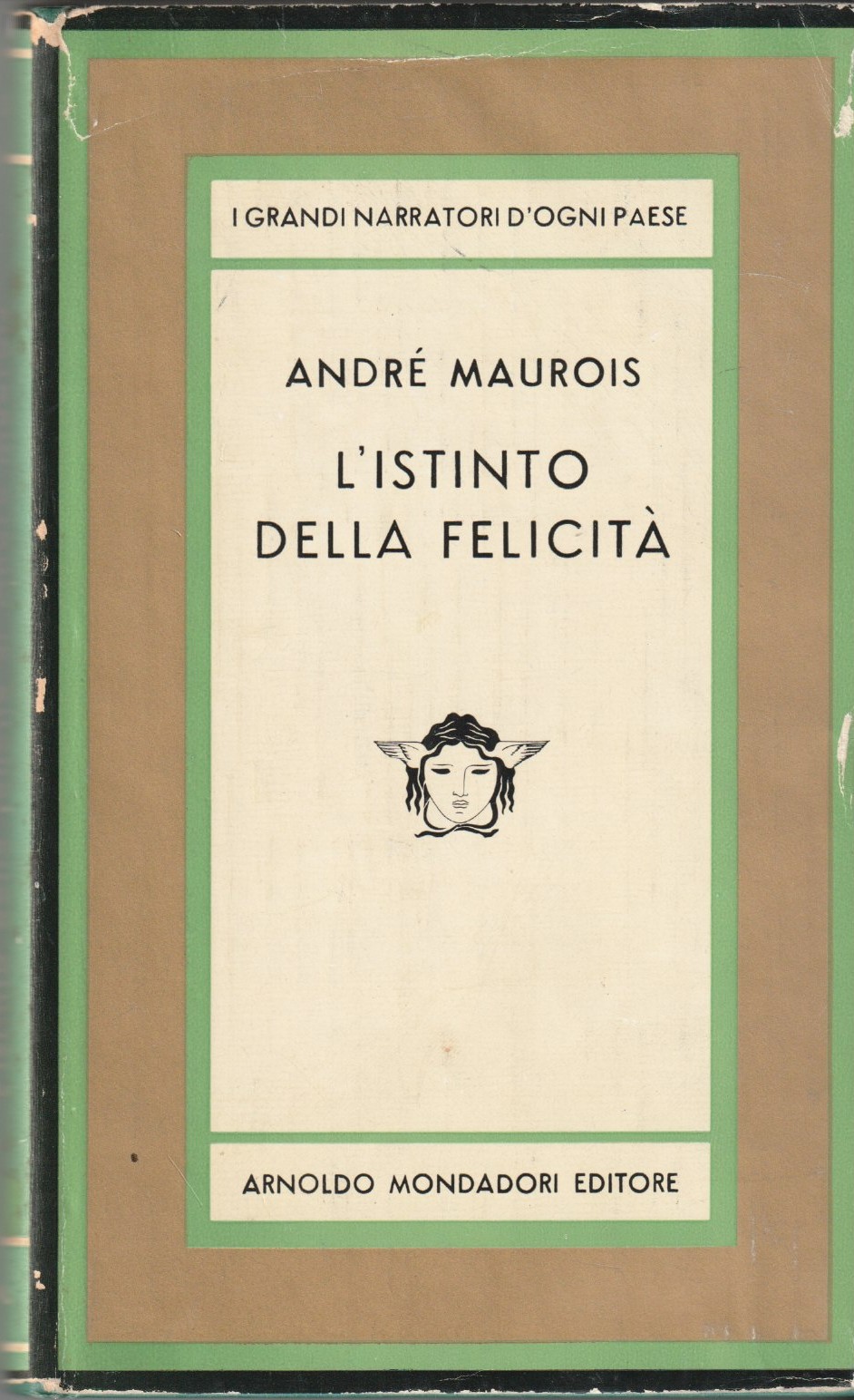 L'istinto della felicità. Romanzo. Seguito dalle Novelle di Pont-de-l'Eure