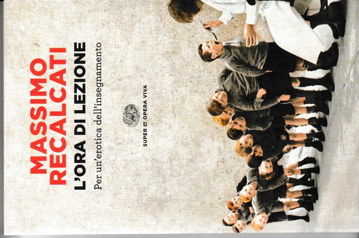L'ora di lezione. Per un'erotica dell'insegnamento