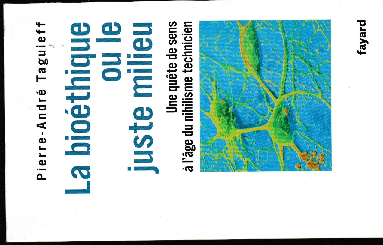 La bioethique ou le juste milieu. Une quete de sens …