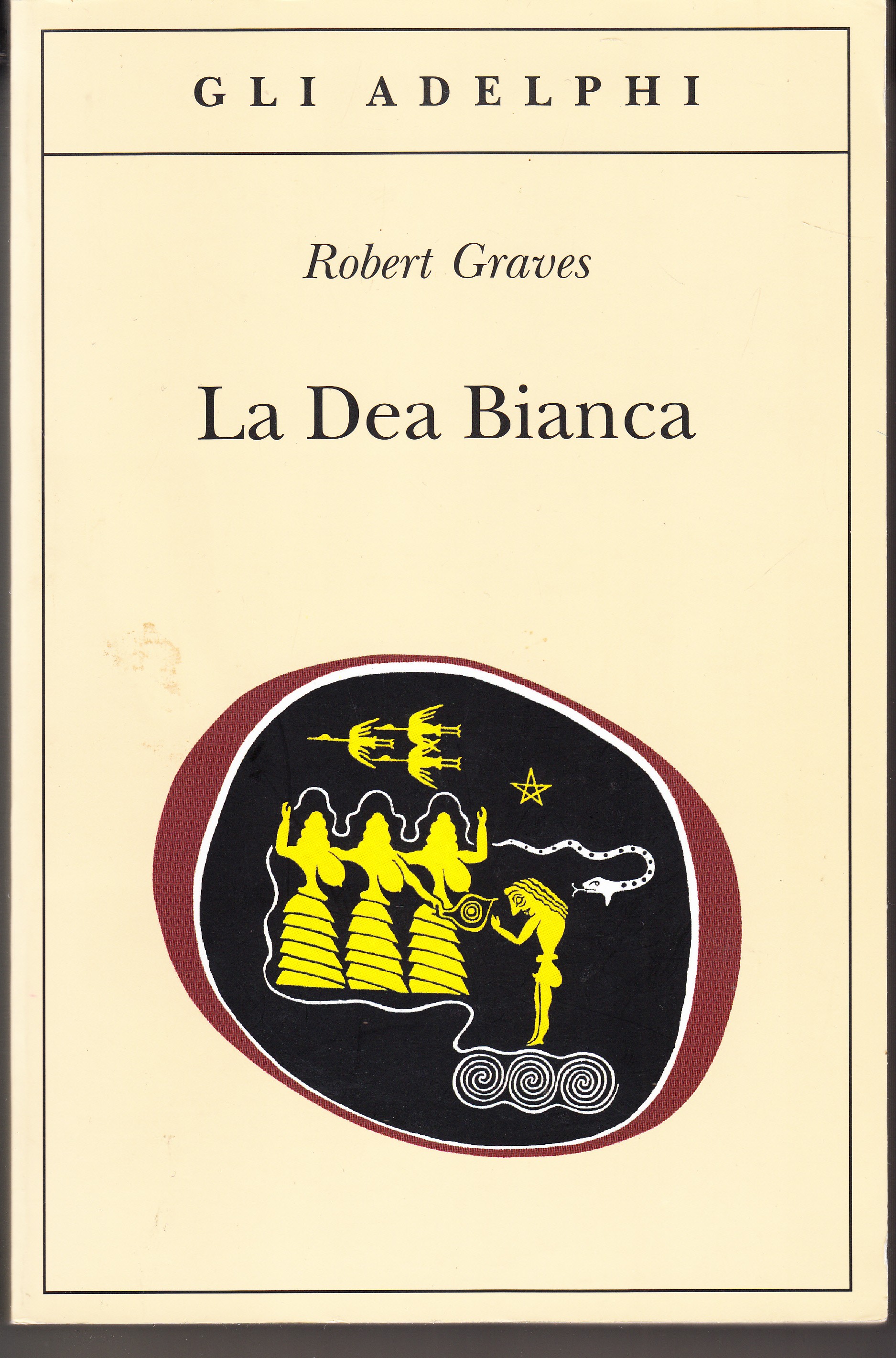 La Dea Bianca. Grammatica storica del mito poetico