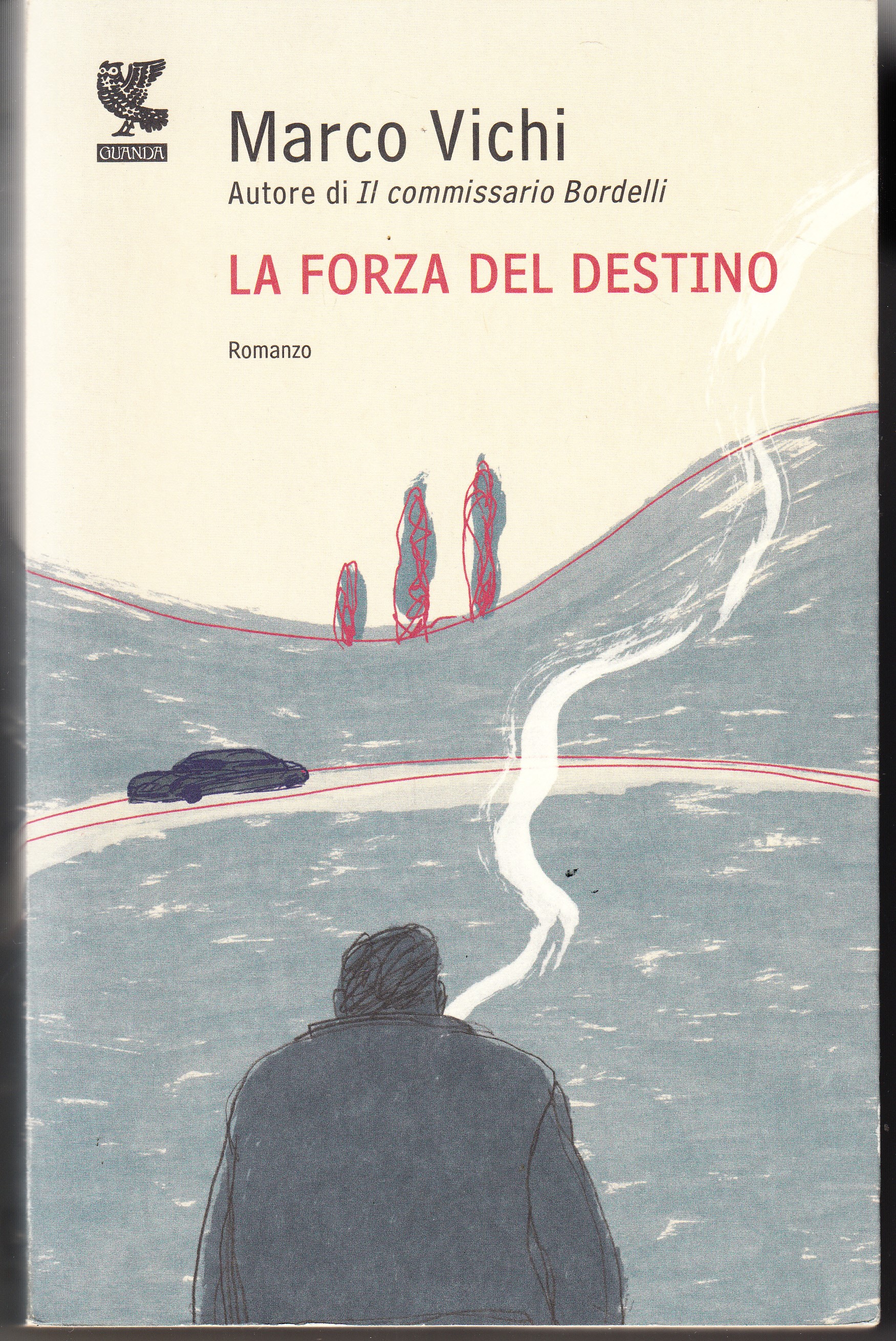 La forza del destino. Romanzo