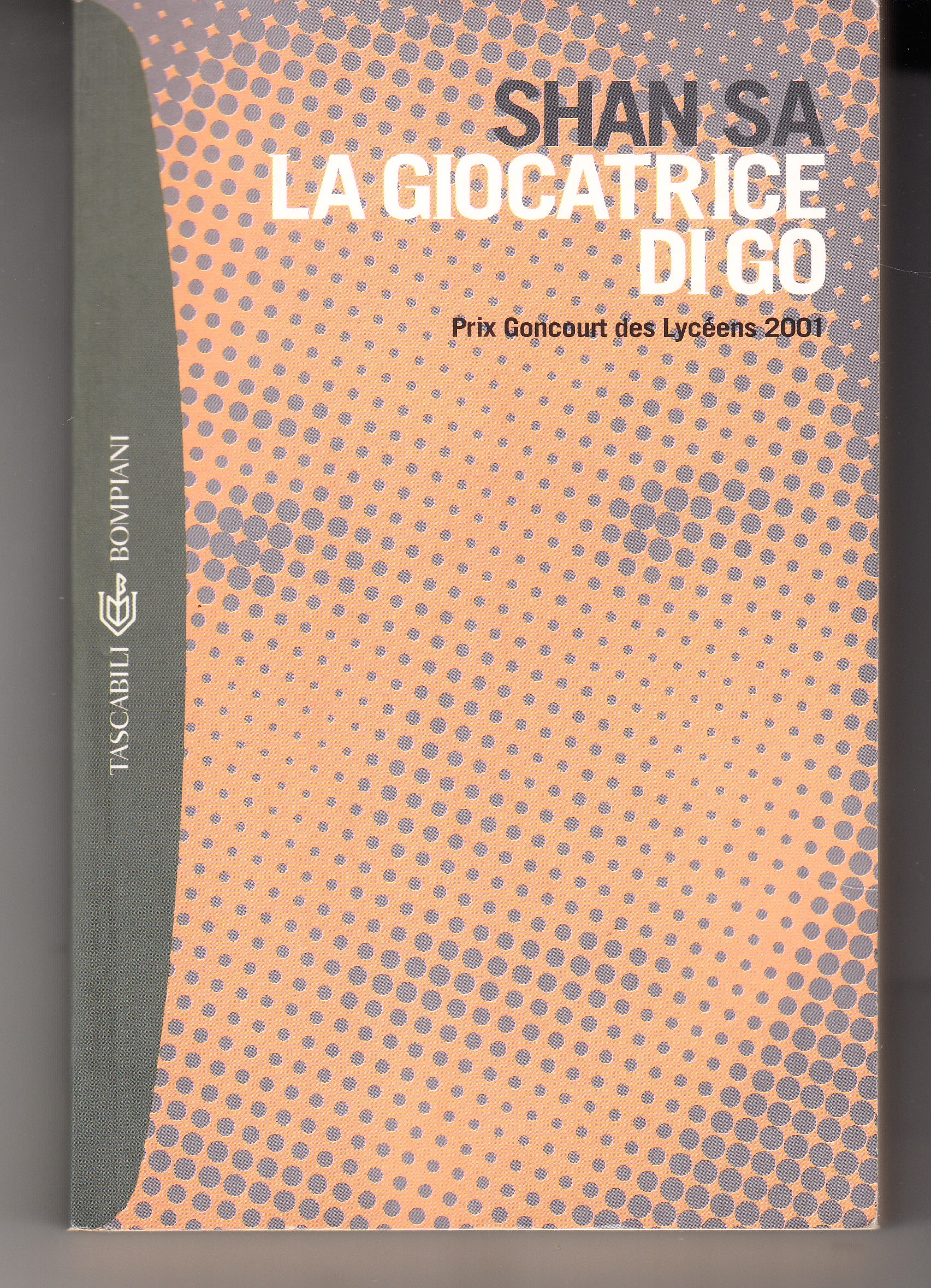 La giocatrice di Go. Prix Goncourt des Lyceens 2001