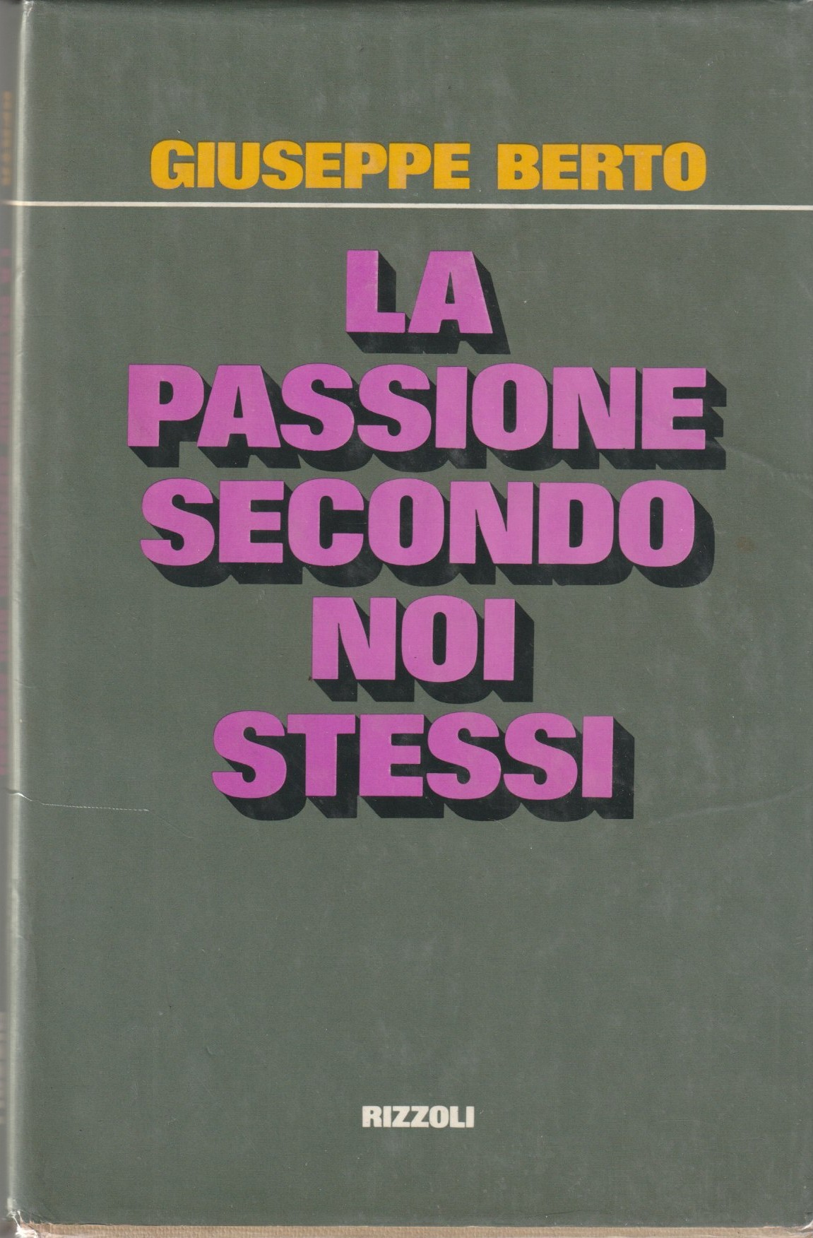 La passione secondo noi stessi