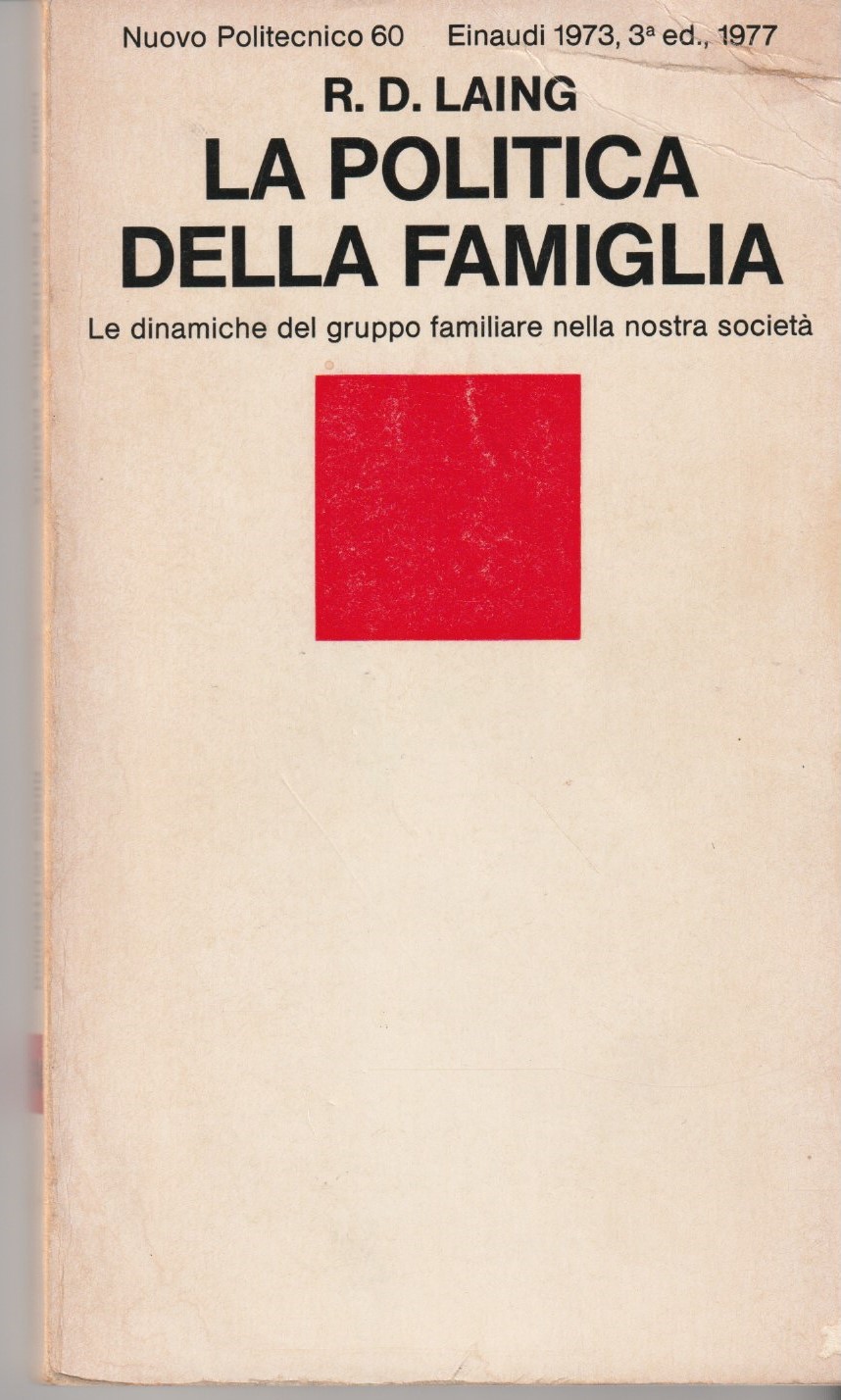 La politica della famiglia. Le dinamiche del gruppo familiare nella …