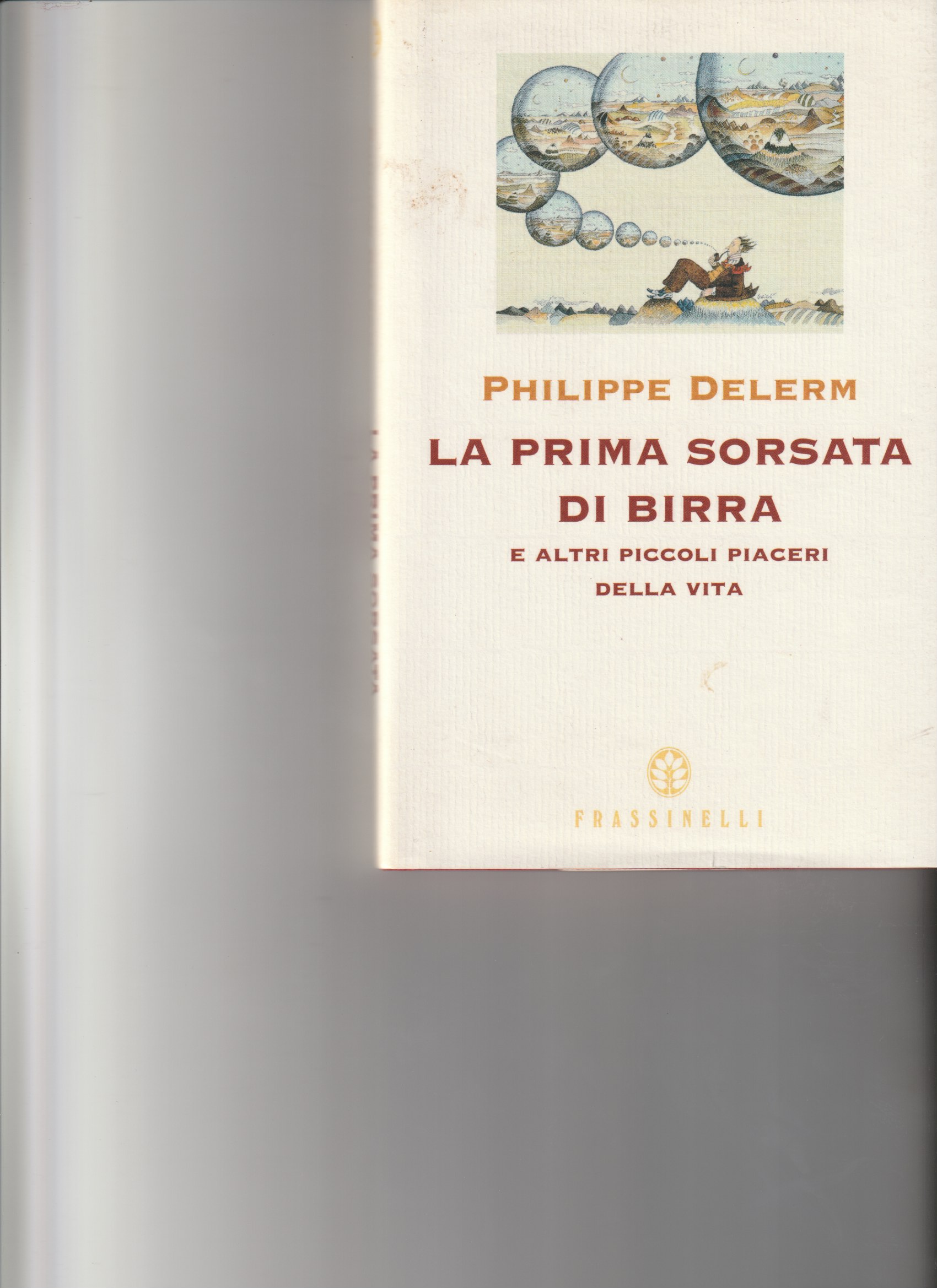 La prima sorsata di birra e altri piccoli piaceri della …