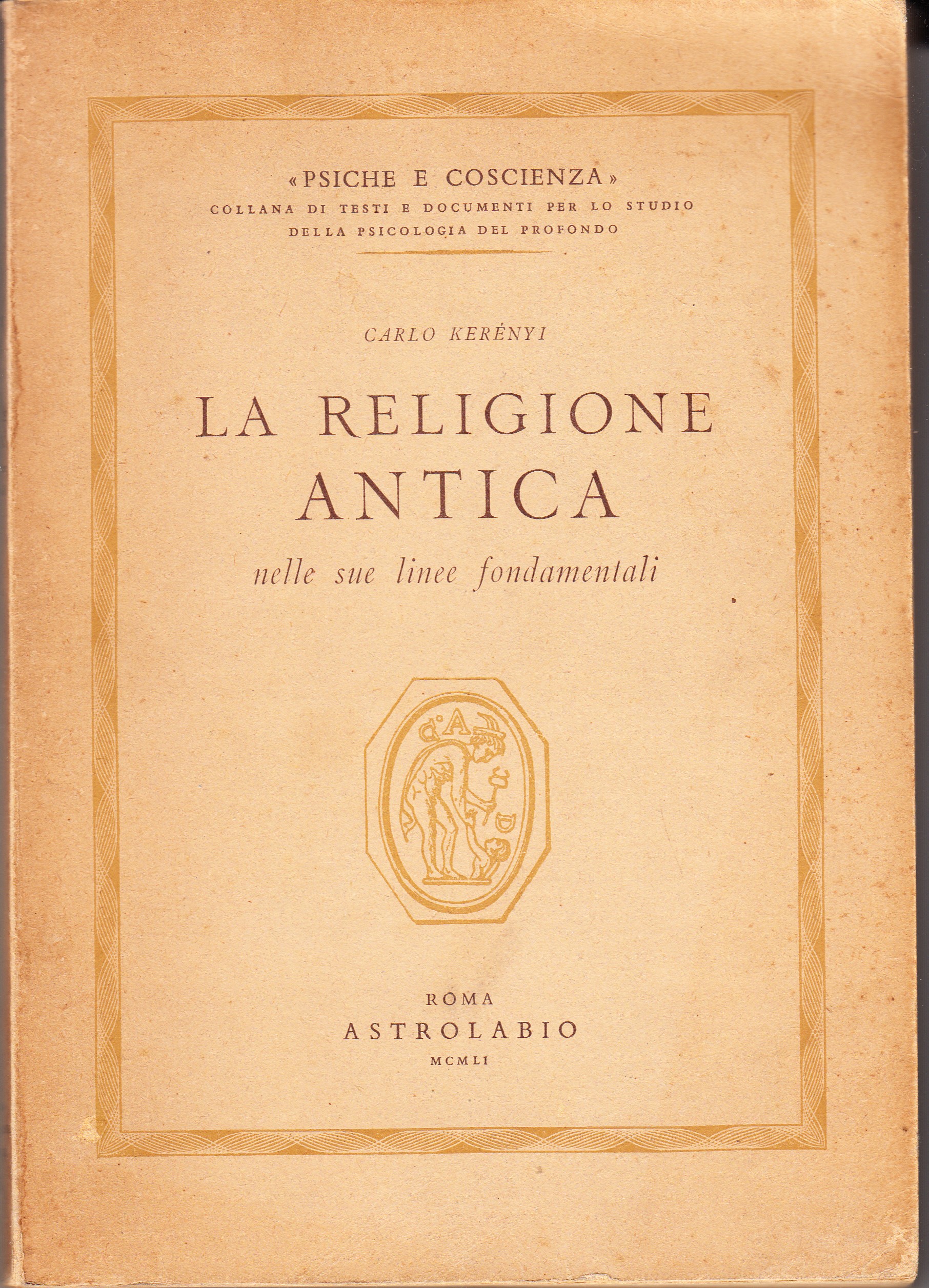 La religione antica nelle sue linee fondamentali