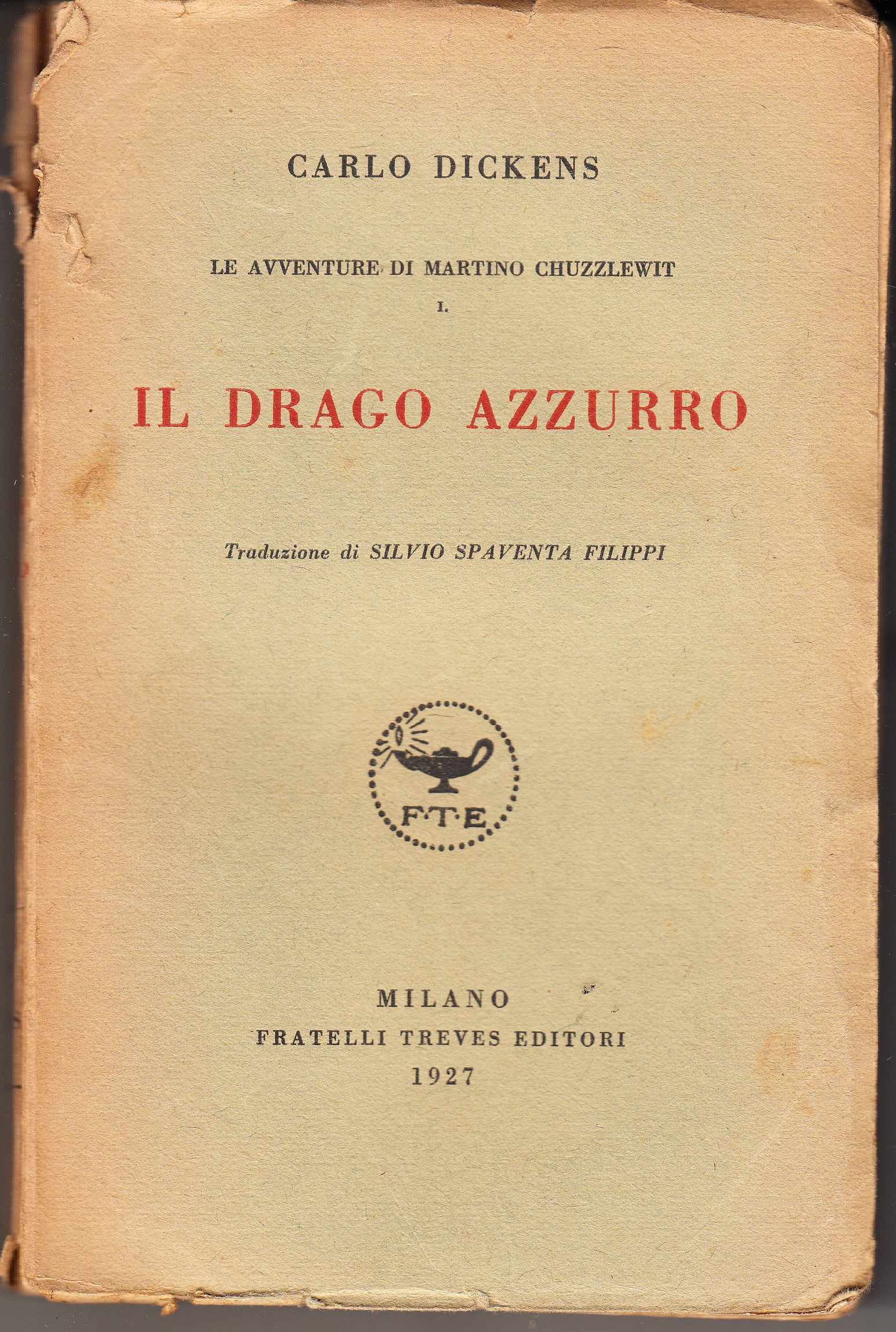 Le avventure di martino Chuzzlewit Vol.I: Il drago azzurro; Vol.II: …