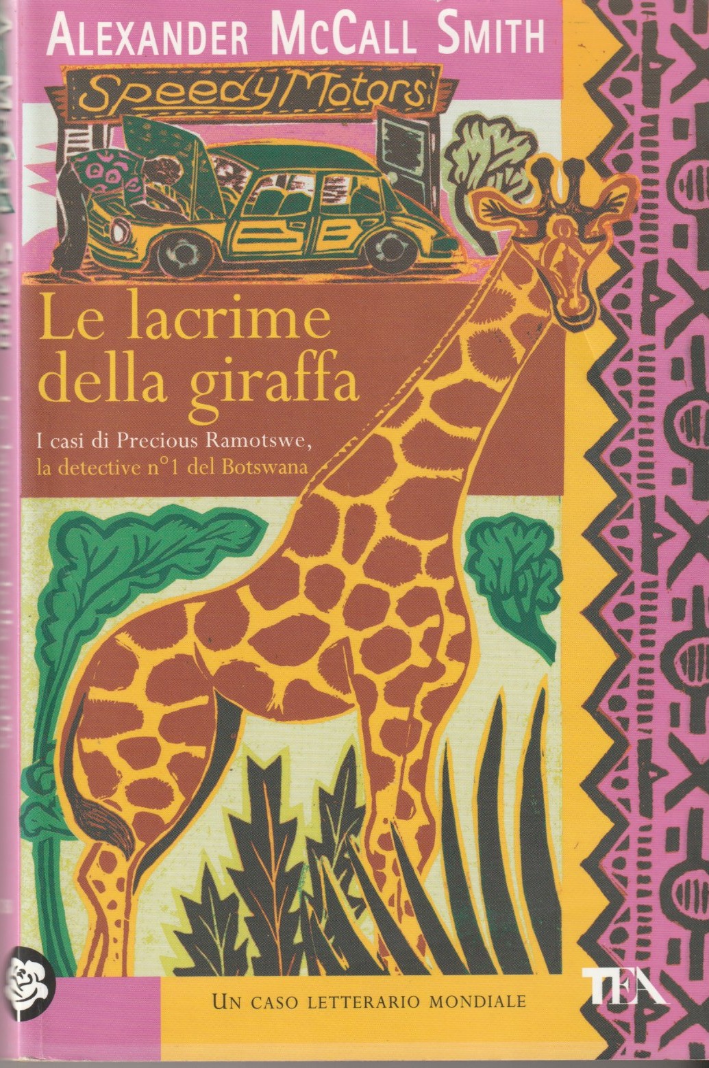 Le lacrime della giraffa. I casi di Precious Ramotswe, la …