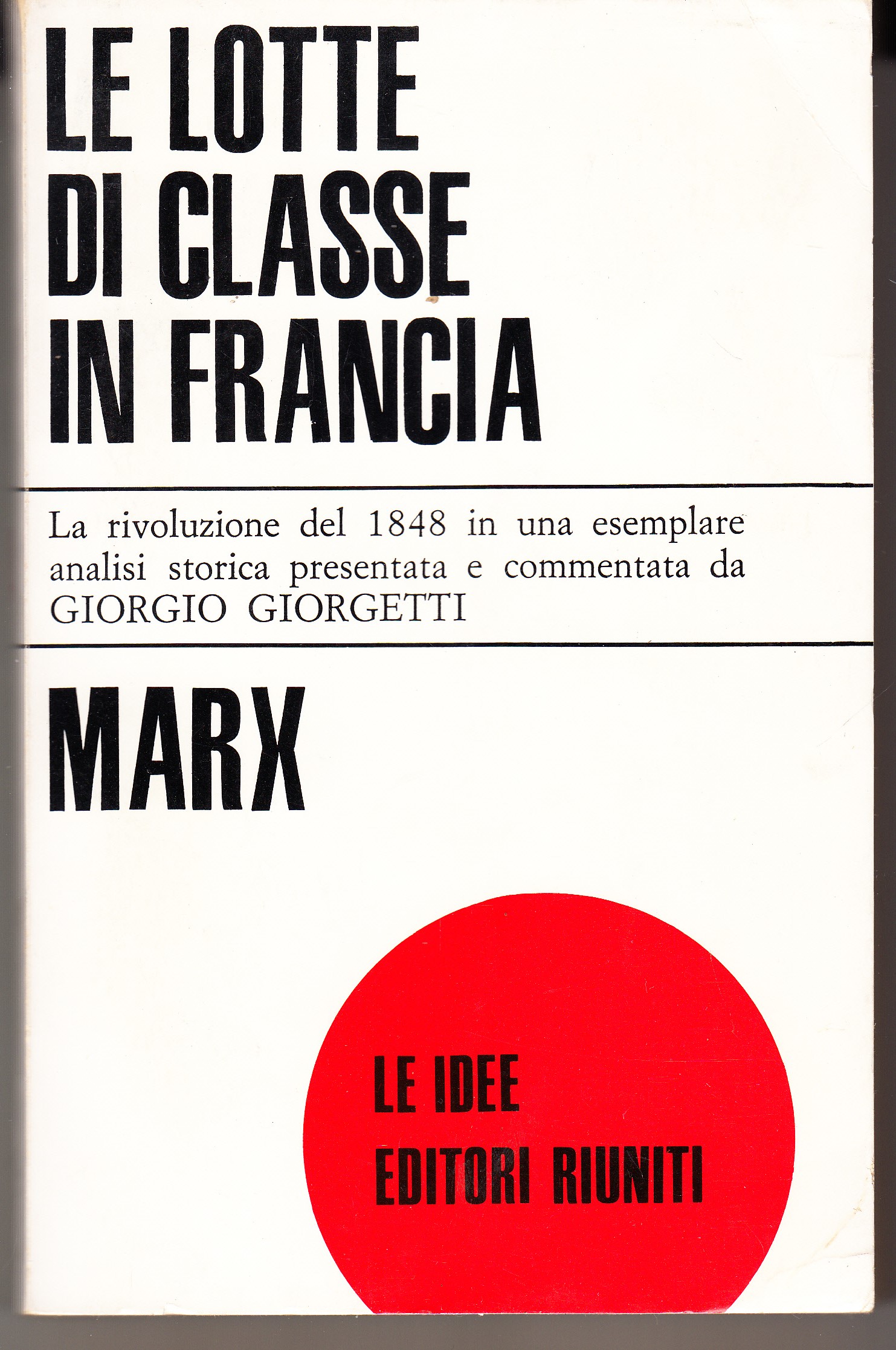 Le lotte di classe in Francia. La rivoluzione del 1848 …