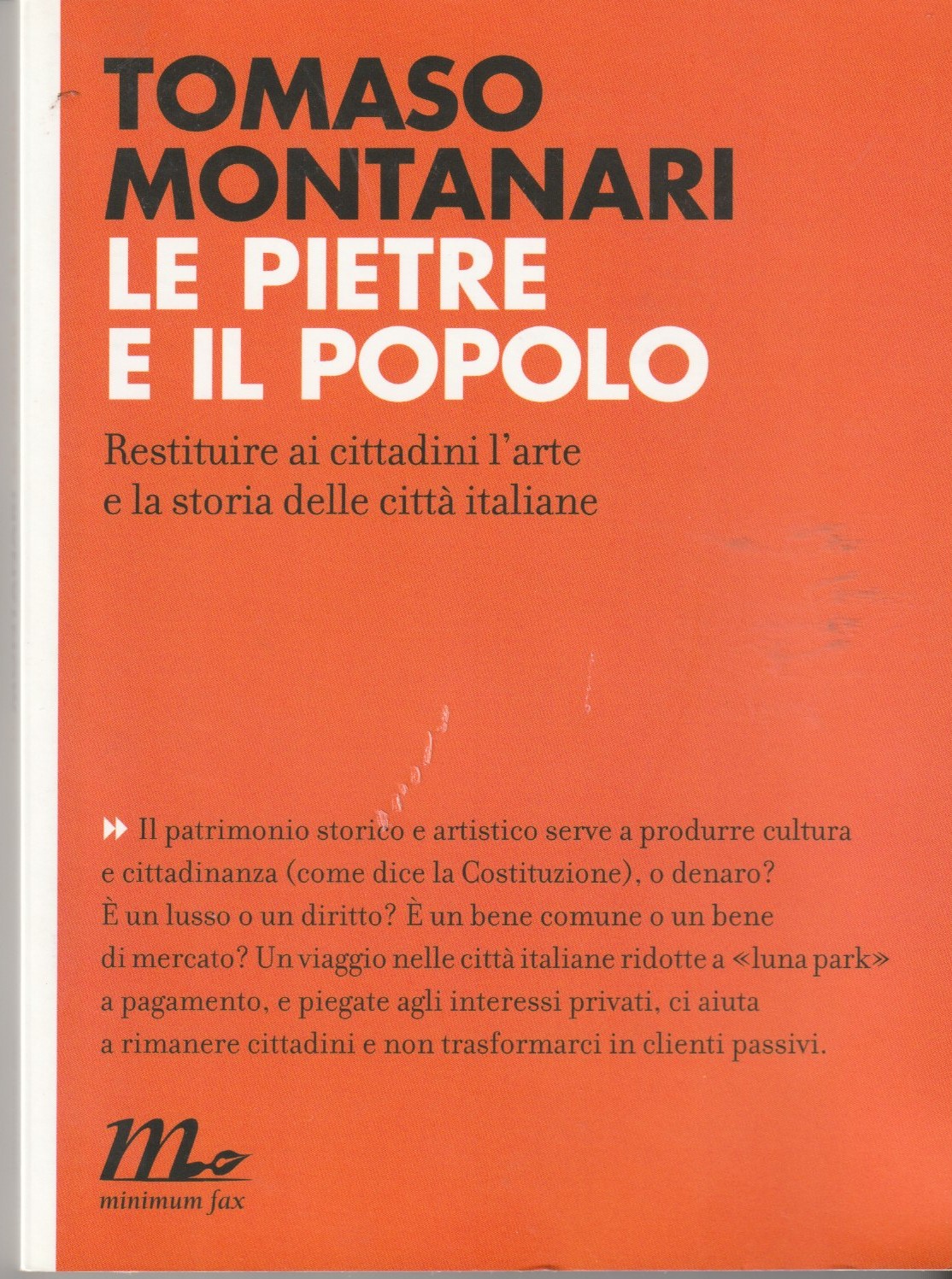 Le pietre e il popolo. Restituire ai cittadini l'arte e …