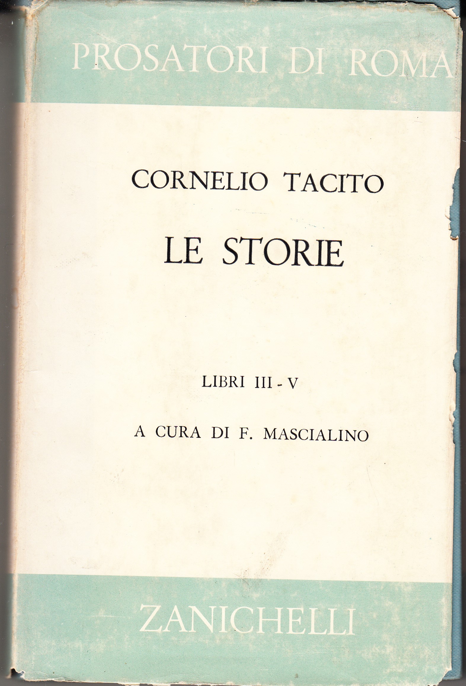 Le Storie. Libri III-V. A cura di F.Mascialino. Con testo …