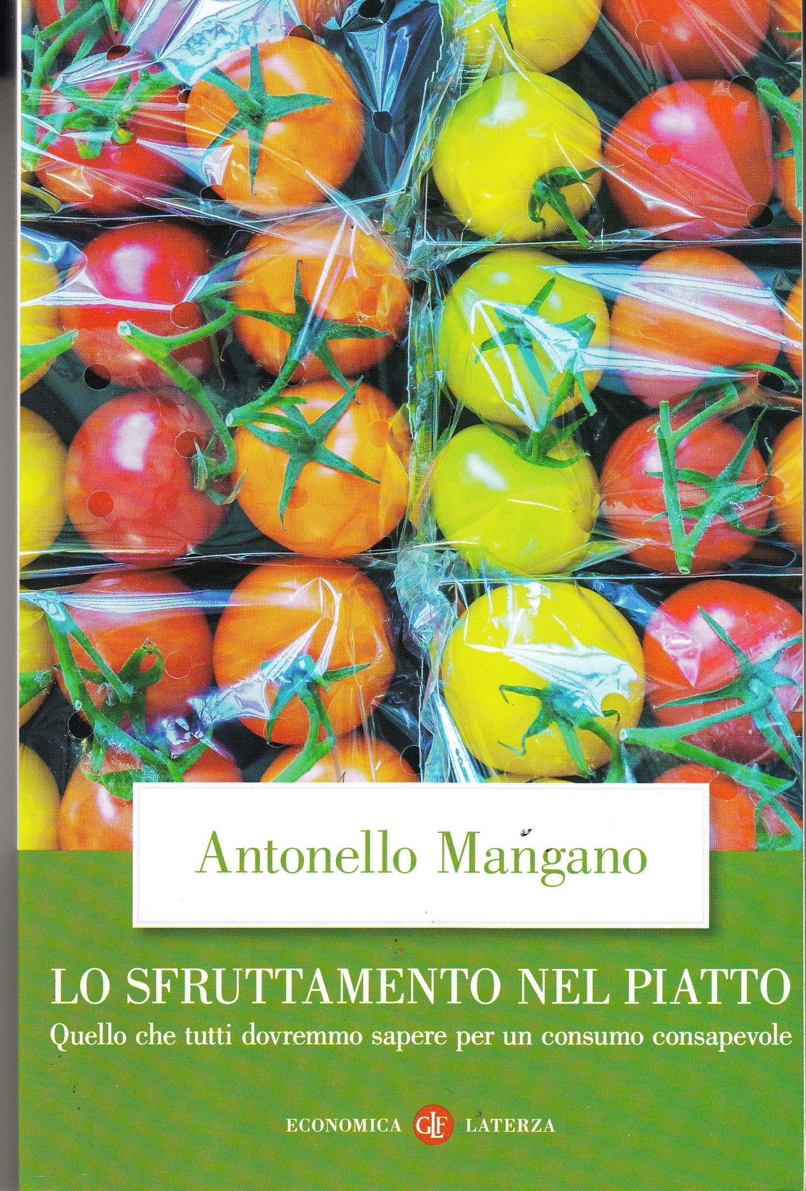 Lo sfruttamento nel piatto. Quello che tutti dovremmo sapere per …