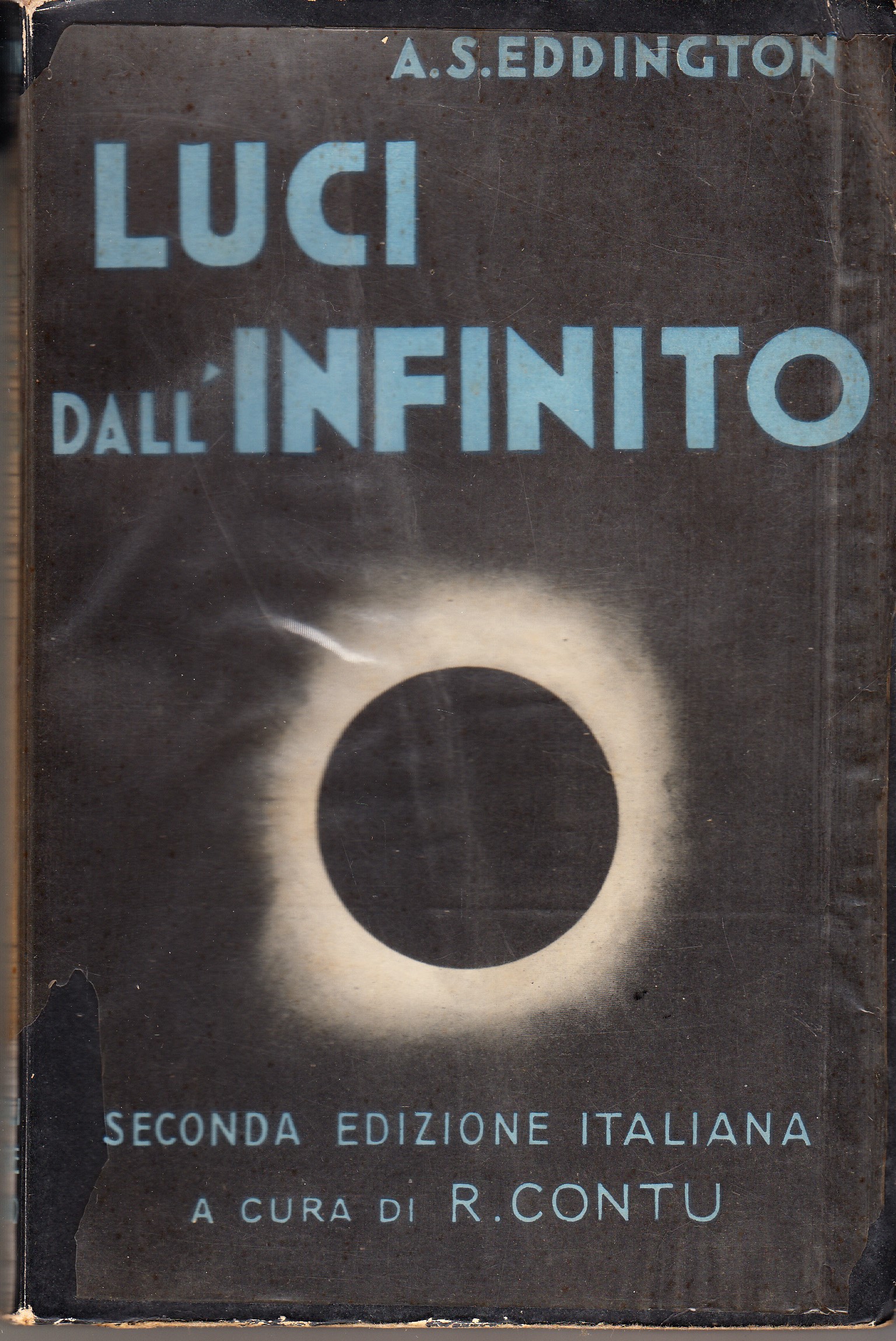 Luci dall'infinito. Seconda edizione italiana a cura di Raffaele Contu