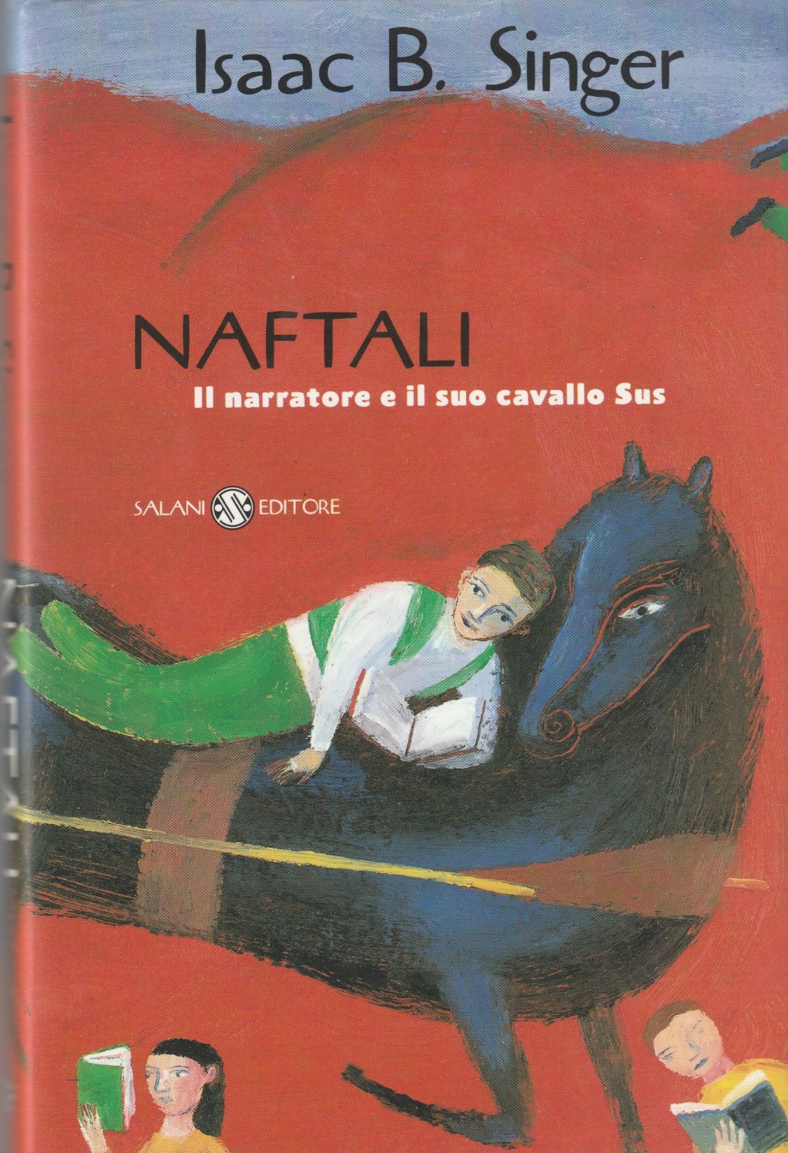 Naftali. Il narratore e il suo cavallo Sus. Illustrazioni di …