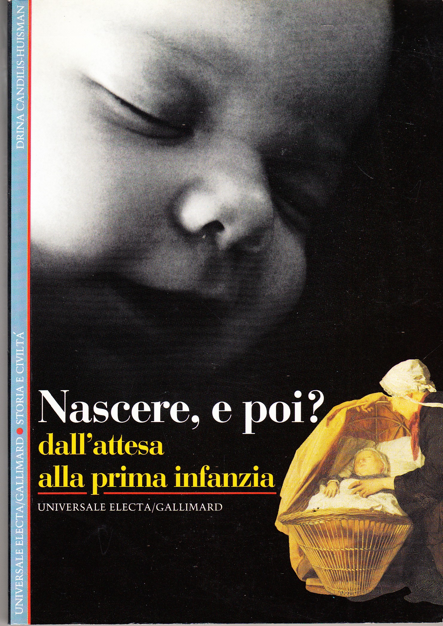 Nascere, e poi?