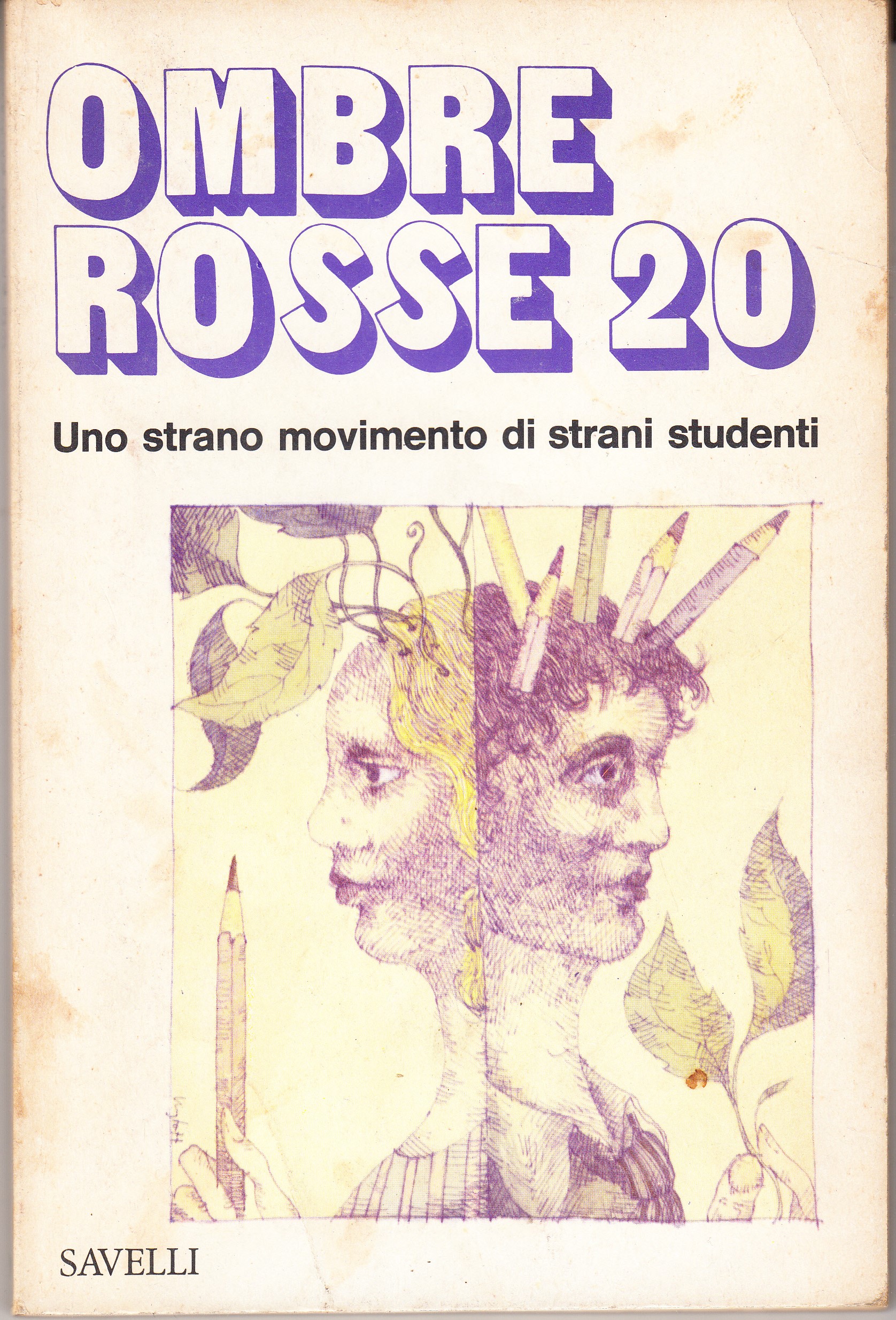 Ombre Rosse 20. Uno strano movimento di strani studenti