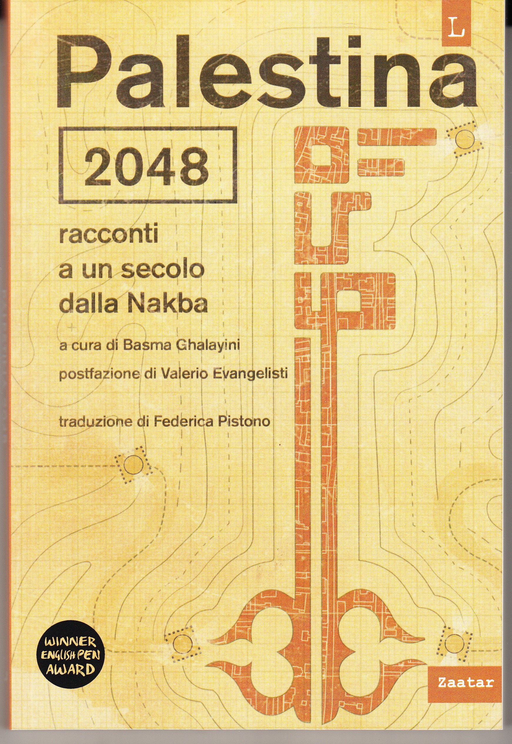 Palestina 2048. Racconti di un secolo dalla Nakba