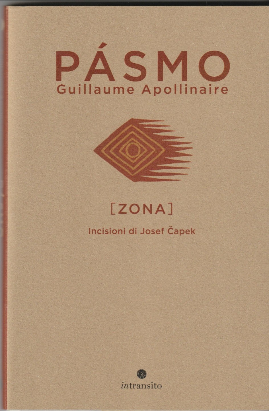 Pasmo (Zona). Incisioni di Josef Capek. Traduzione di Giorgio Caproni
