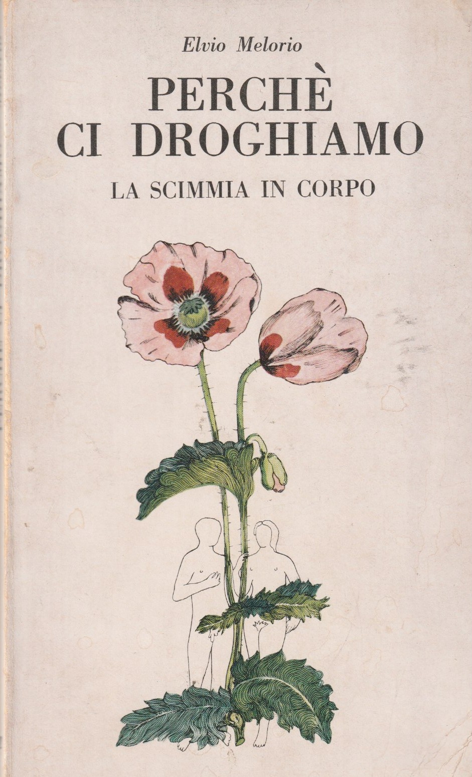 Perché ci droghiamo. La scimmia in corpo