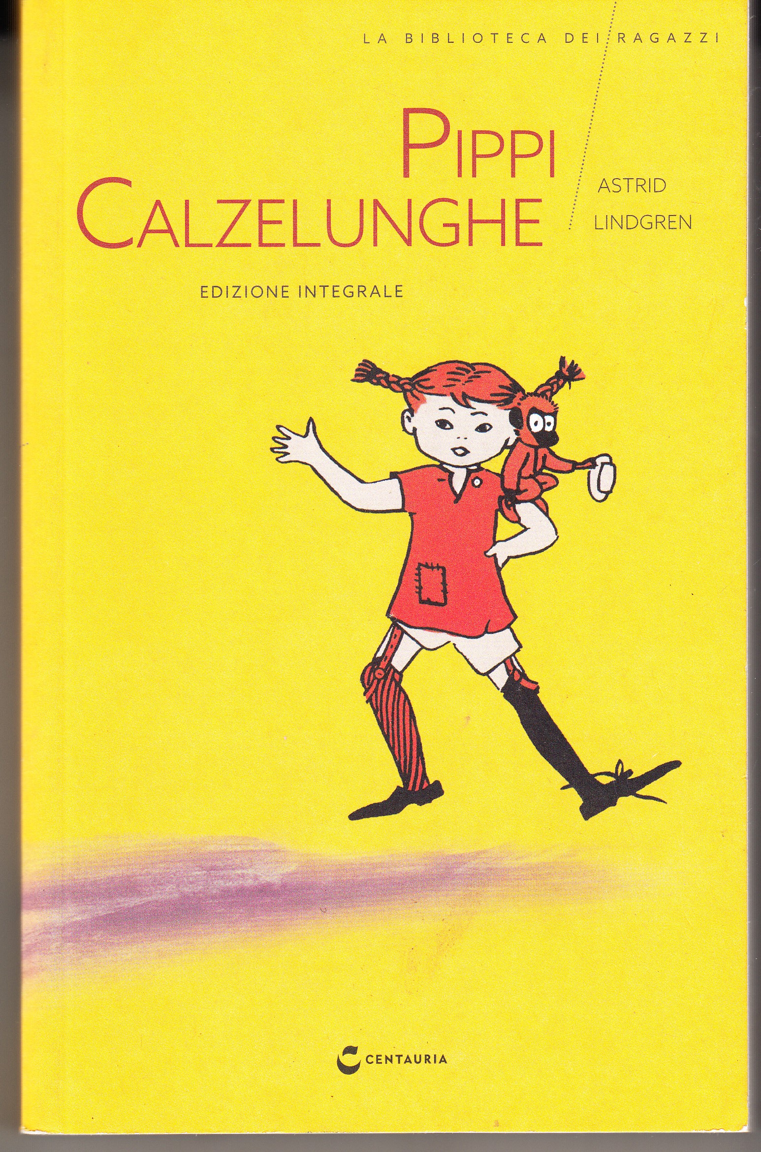 Pippi Calzelunghe. Edizione integrale