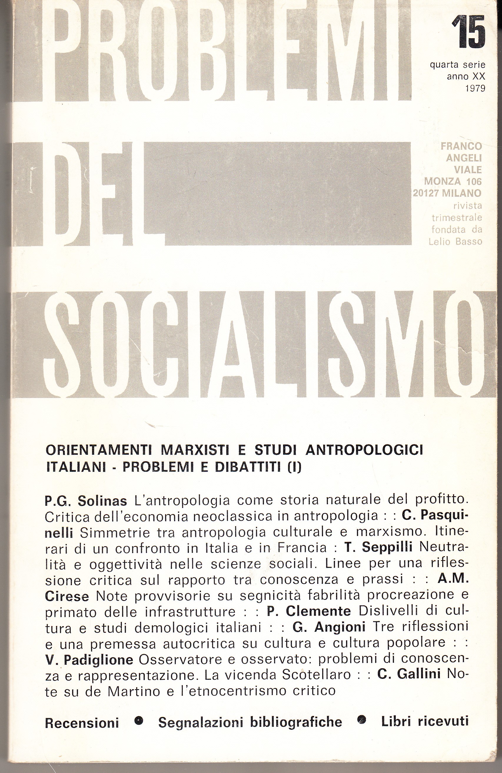 Problemi del socialismo. Quarta serie, Anno XX, Luglio-Settembre 1979. Orientamenti …