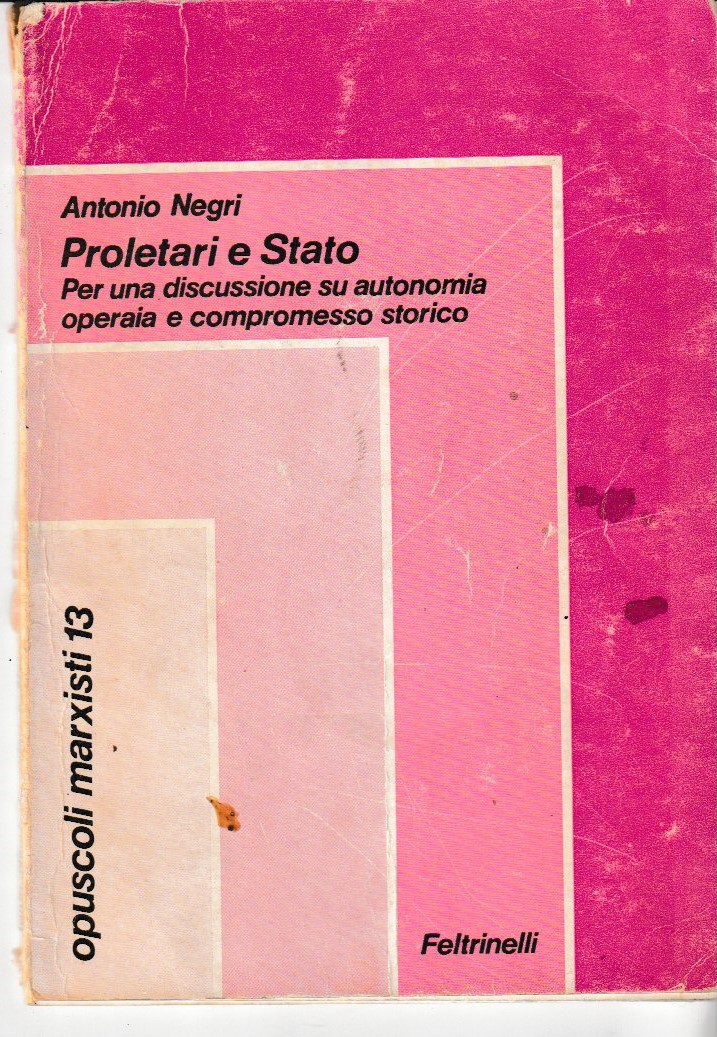 Proletari e Stato. Per una discussione su autonomia operaia e …