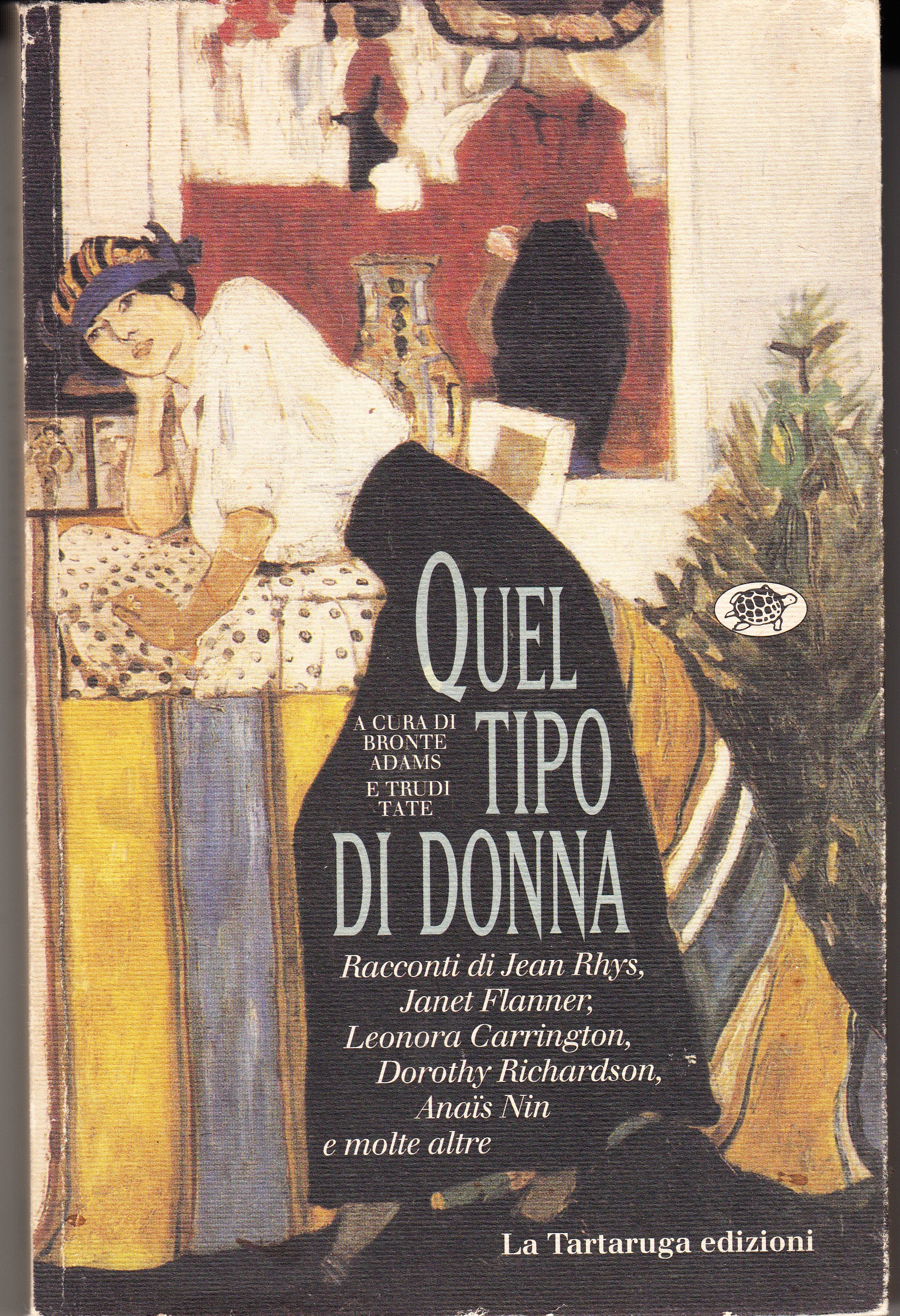 Quel tipo di donna. Racconti di Jean Rhys, Janet Flanner, …