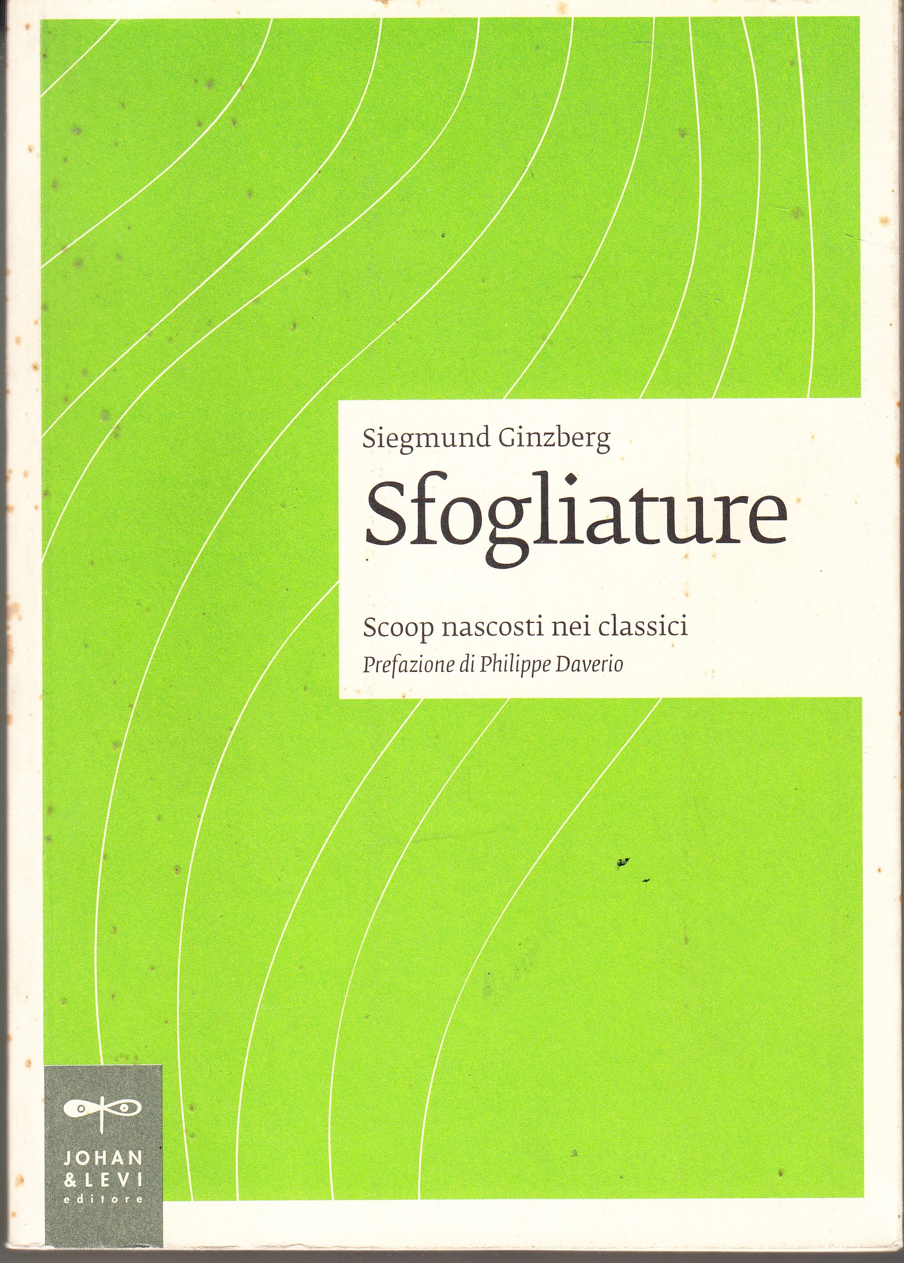 Sfogliature. Scoop nascosti nei classici