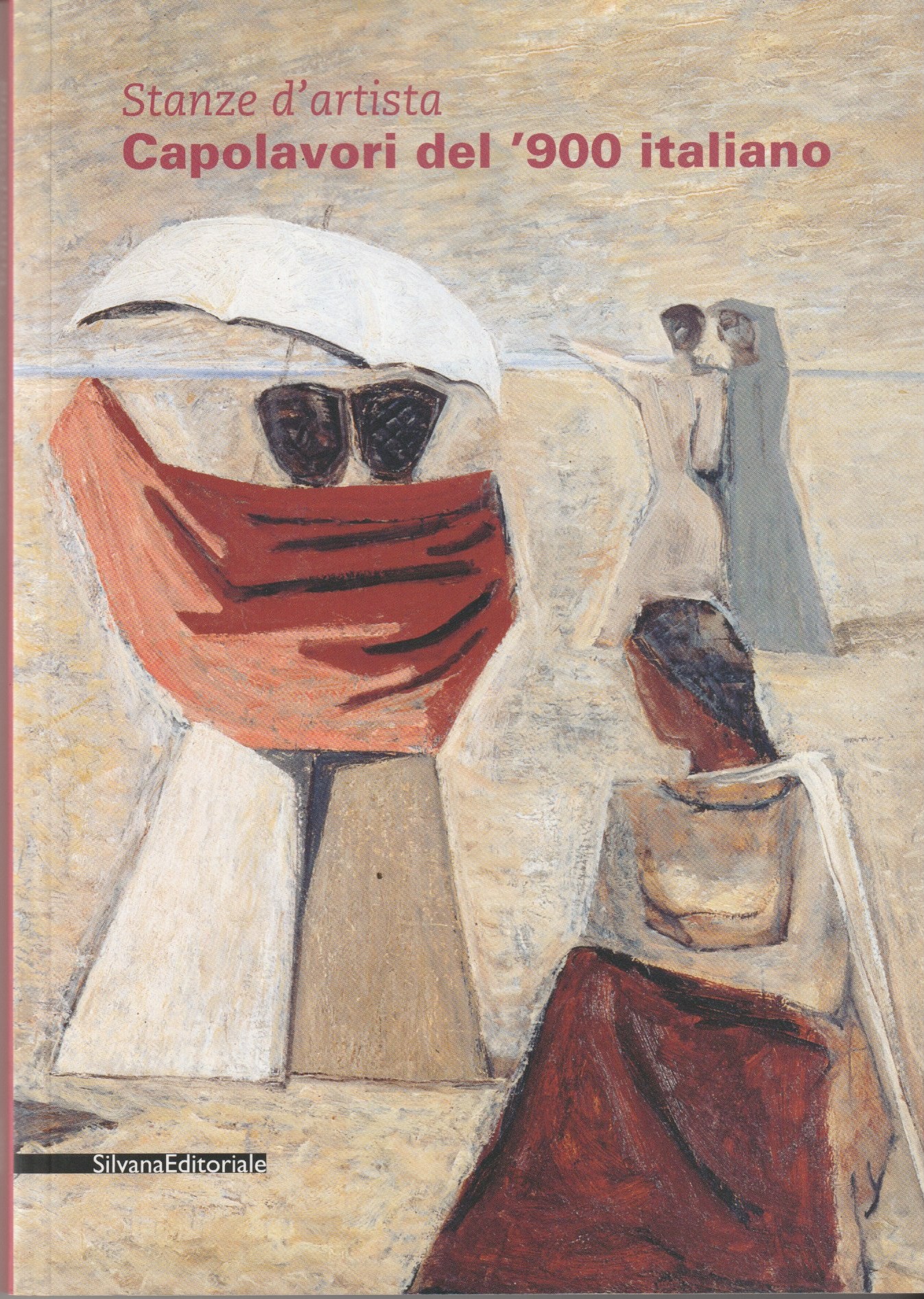 Stanze d'artista. Capolavori del '900 italiano. Sironi, Martini, Ferrazzi, De …
