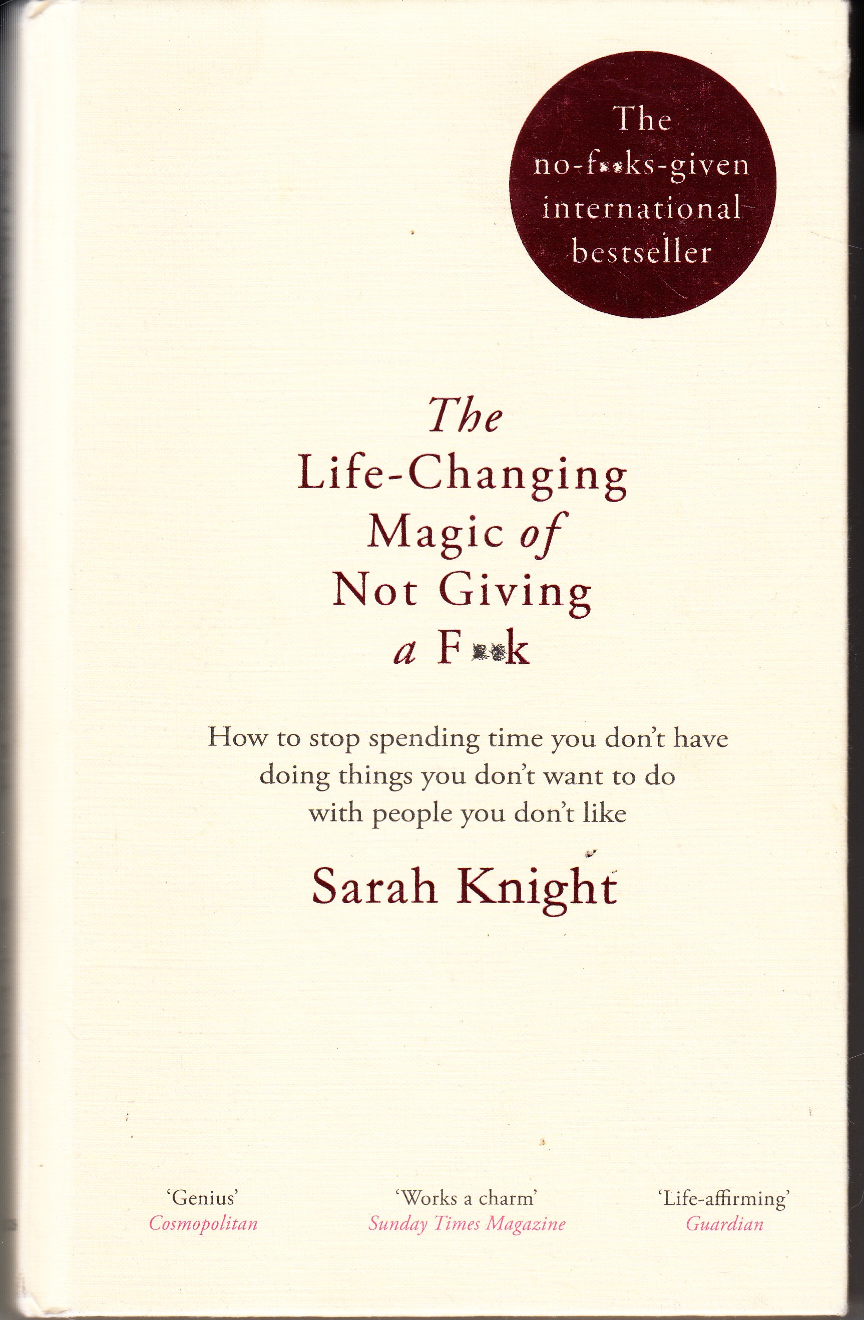 The Life-Changing Magic of Not Giving a F**k. How to …