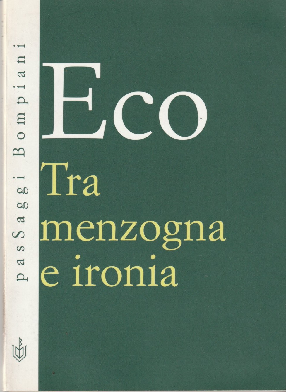 Tra menzogna e ironia